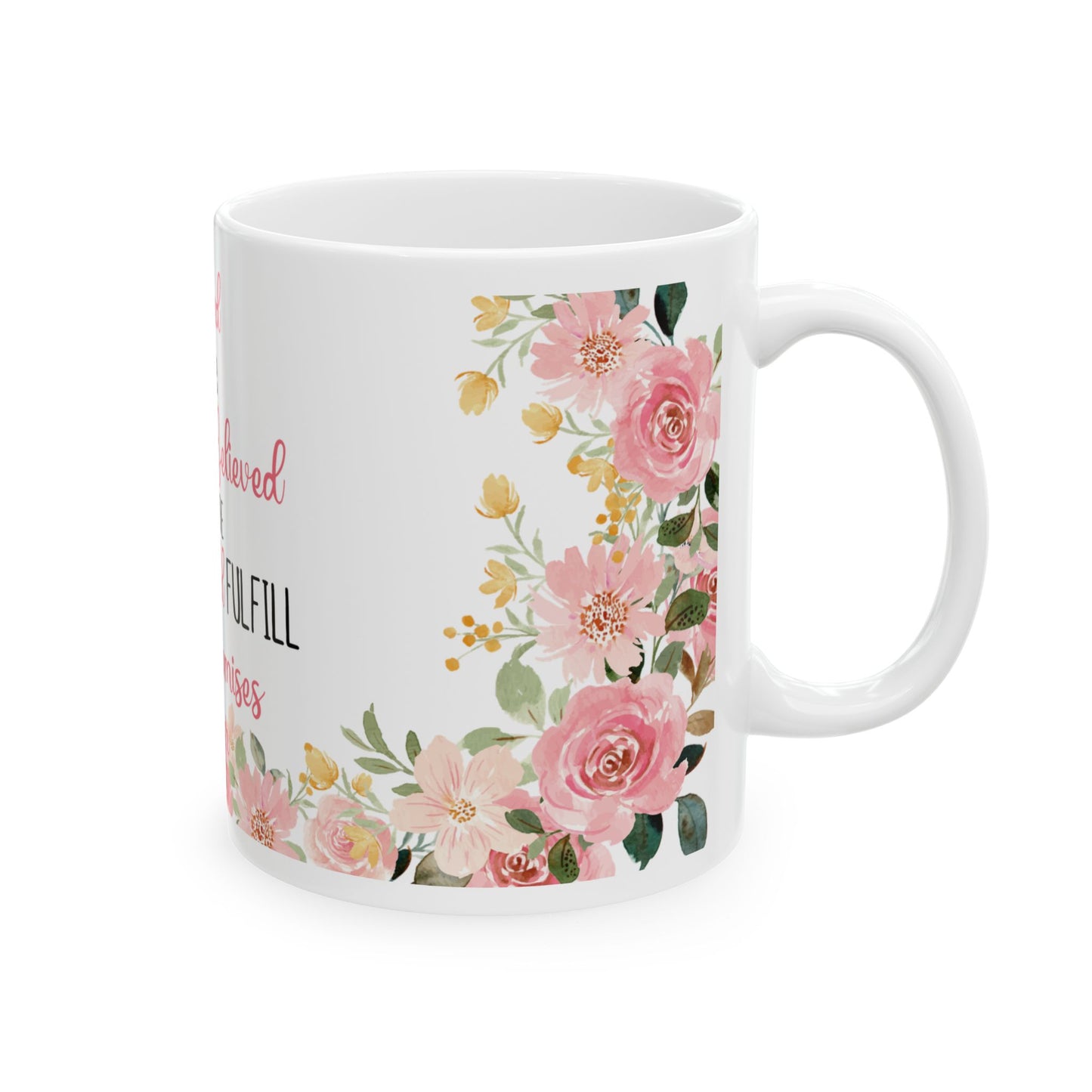 Floral Inspirational Ceramic Mug - Perfect Gift for Her, Motivational Coffee Cup, Blessed Quote Mug, Mother’s Day, Birthday Gift