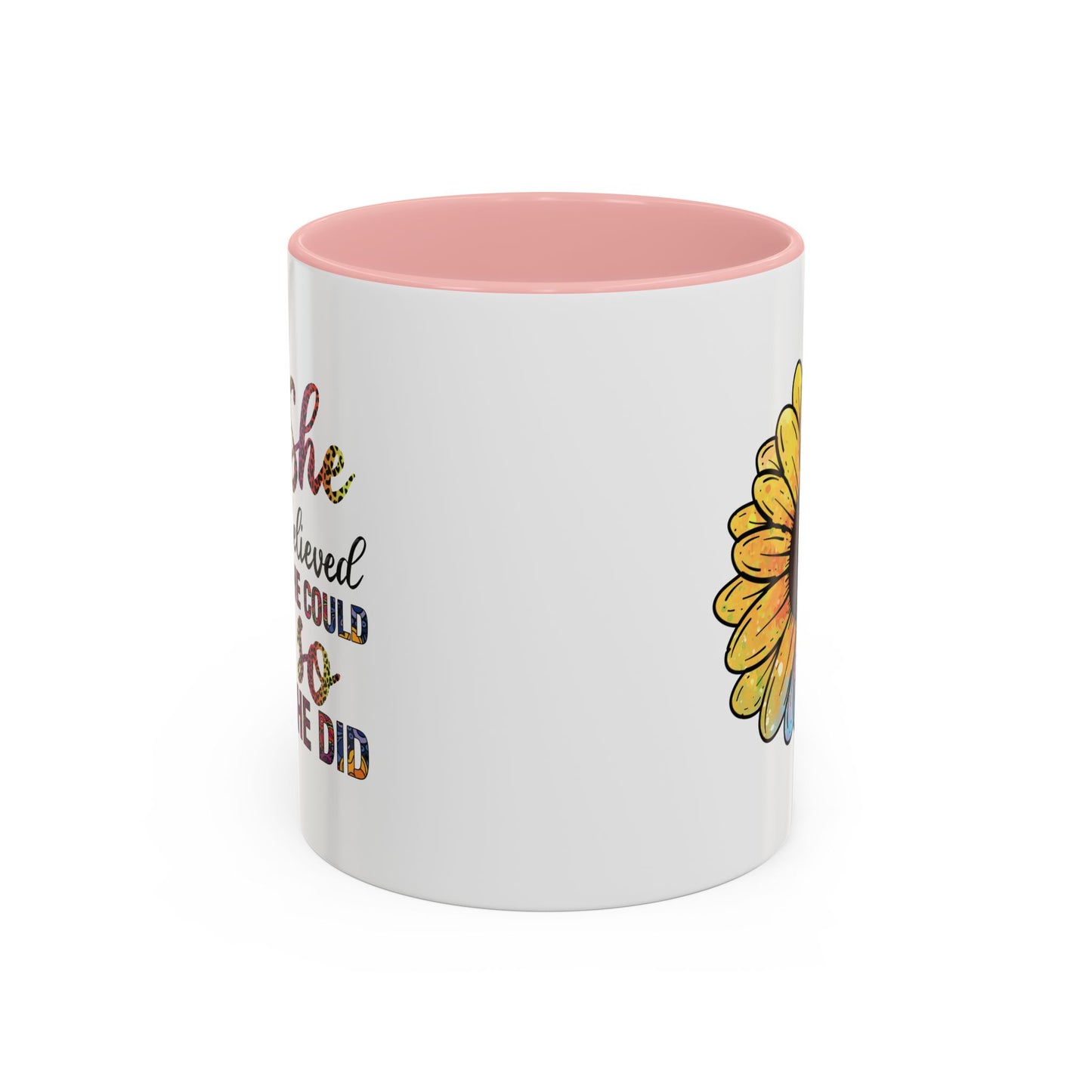 She Believed She Could Accent Coffee Mug