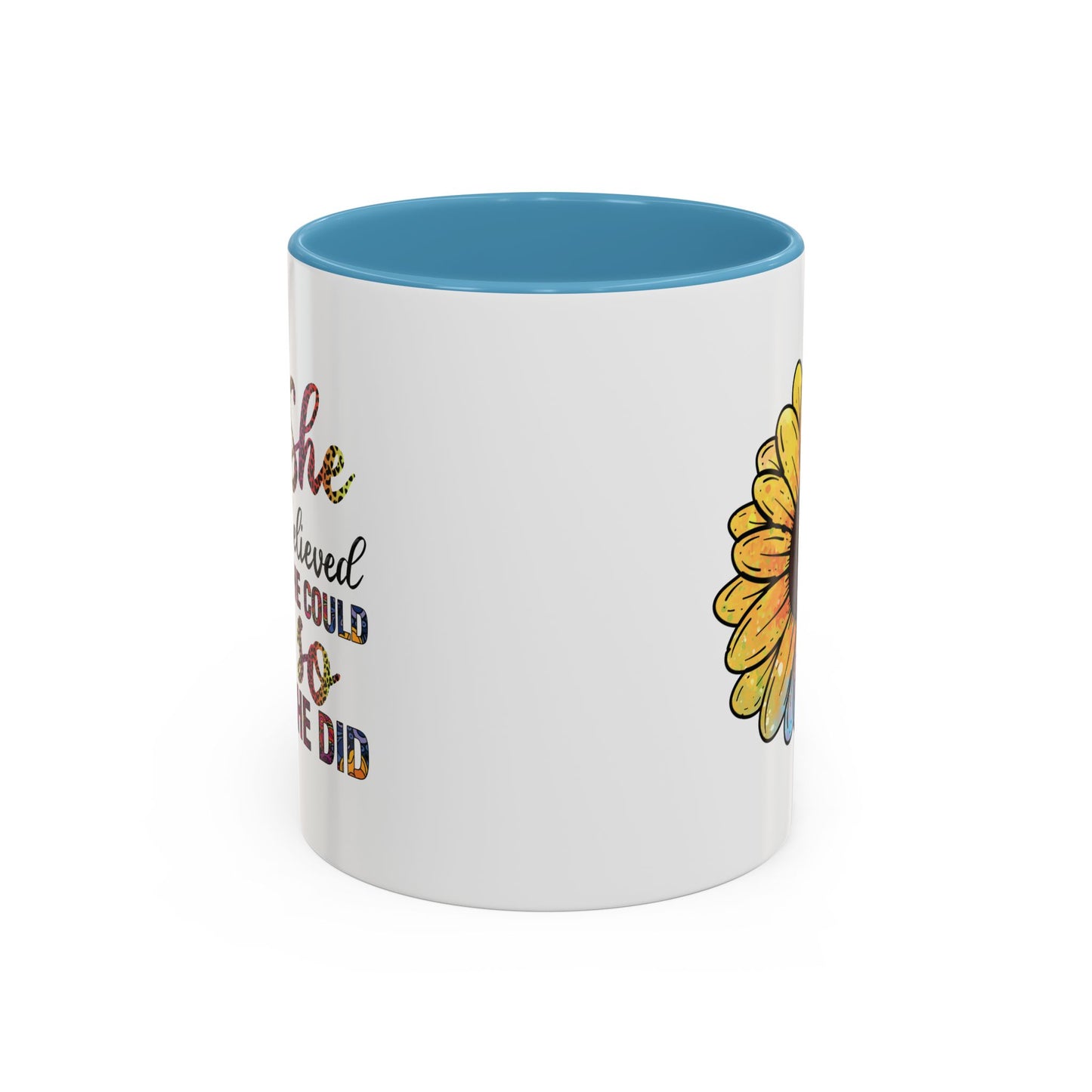 She Believed She Could Accent Coffee Mug