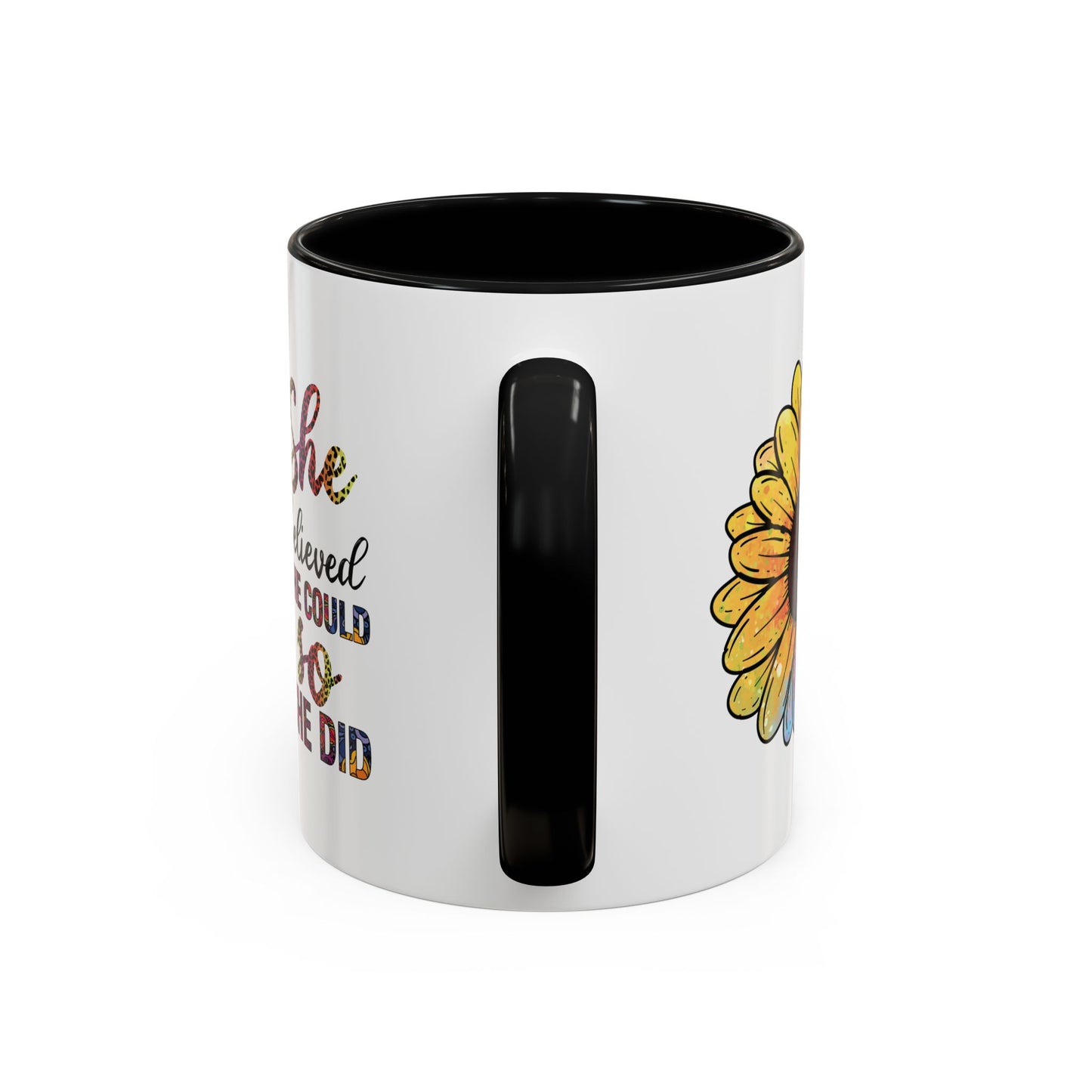 She Believed She Could Accent Coffee Mug