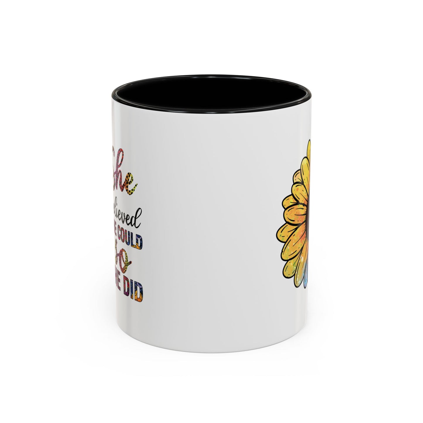 She Believed She Could Accent Coffee Mug