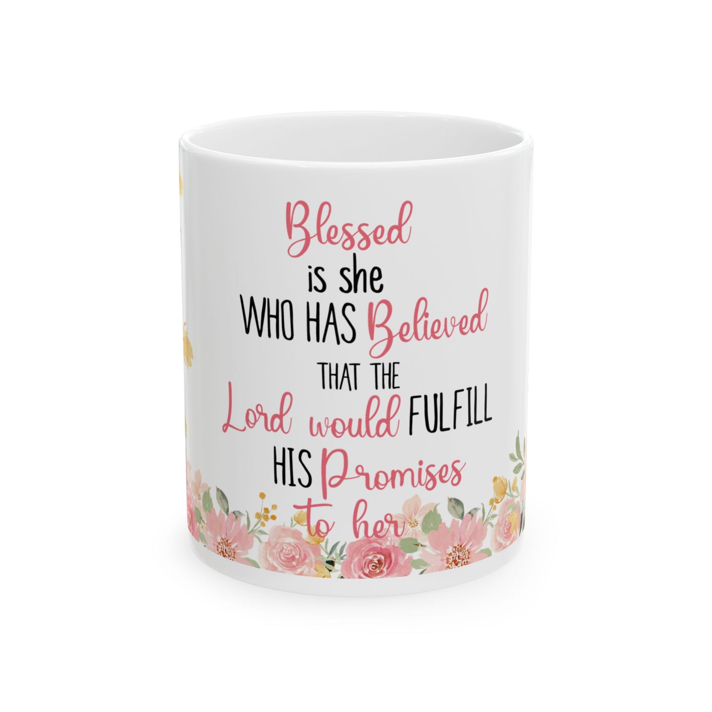 Floral Inspirational Ceramic Mug - Perfect Gift for Her, Motivational Coffee Cup, Blessed Quote Mug, Mother’s Day, Birthday Gift