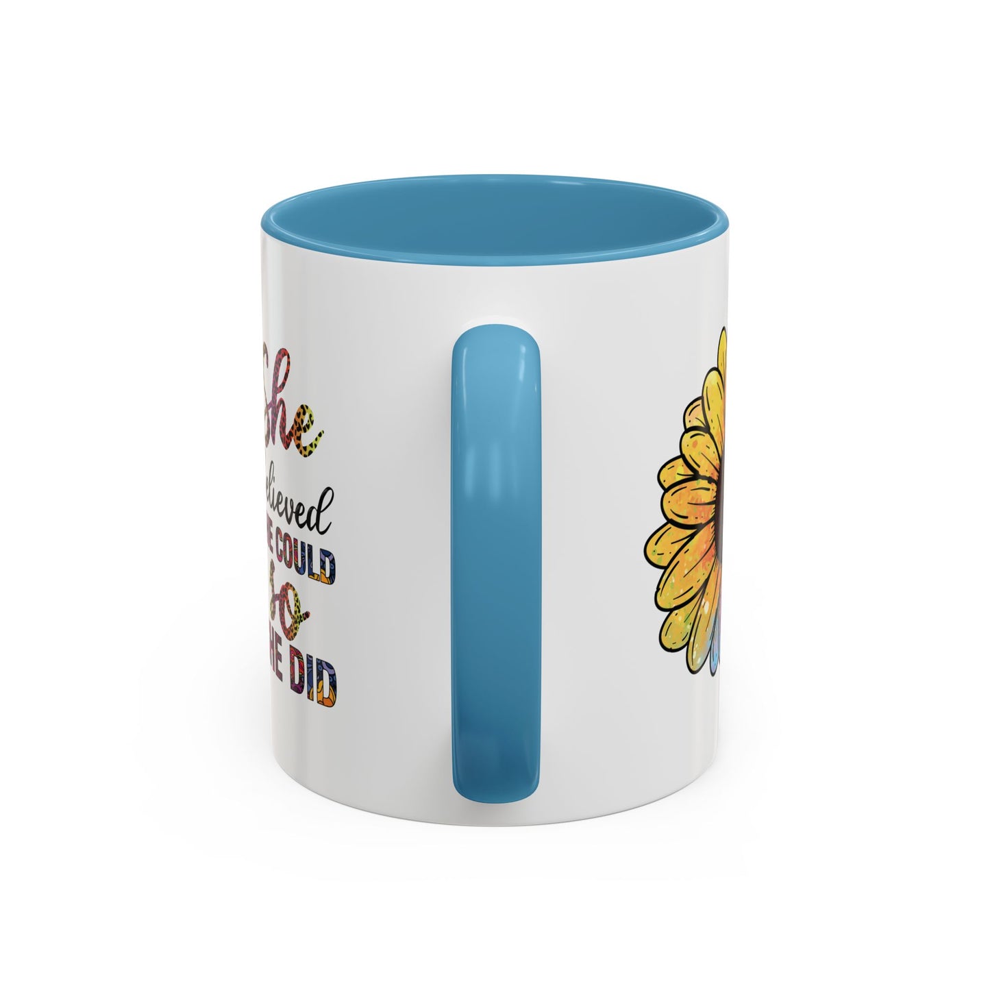 She Believed She Could Accent Coffee Mug