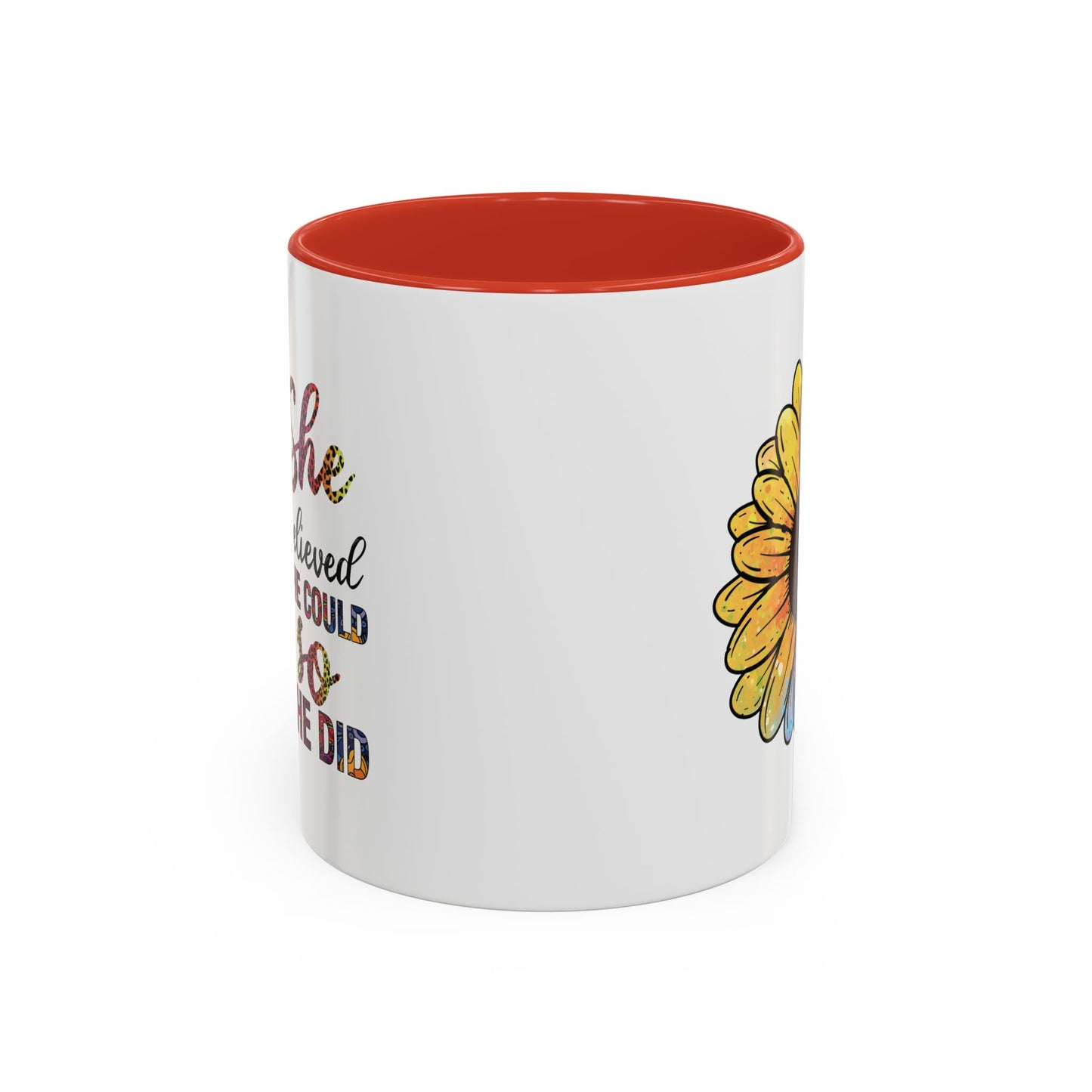 She Believed She Could Accent Coffee Mug