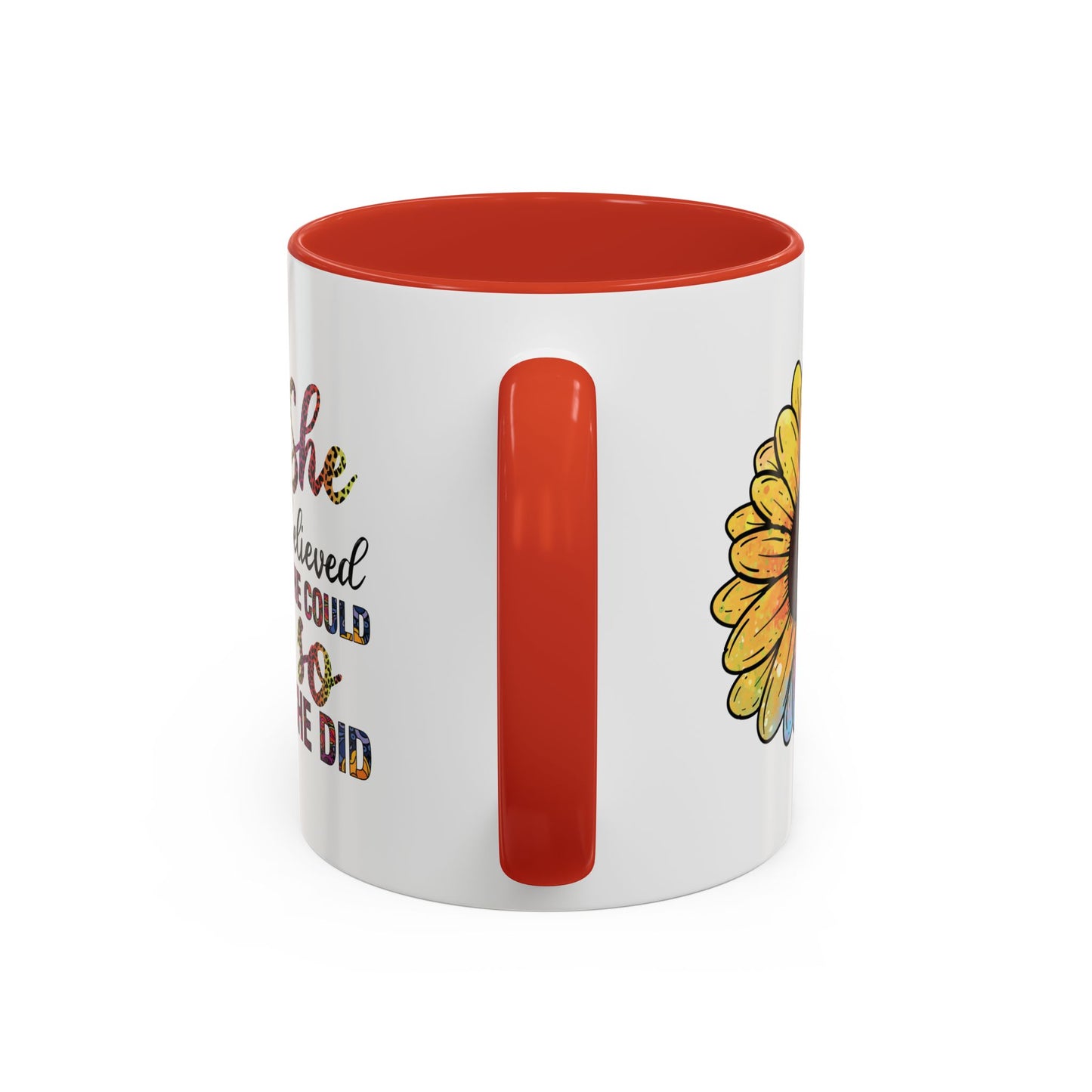 She Believed She Could Accent Coffee Mug