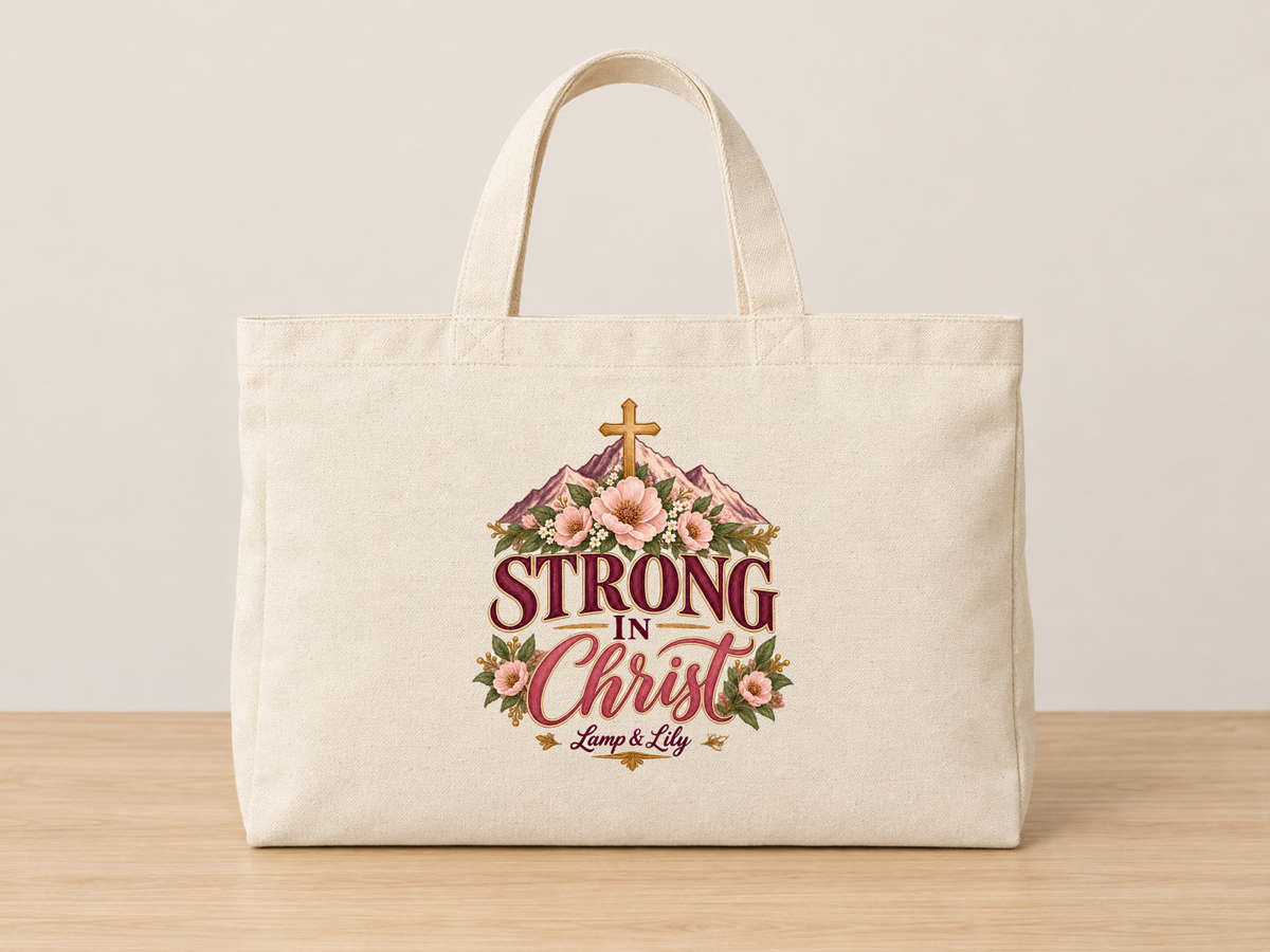 Strong in Christ cream canvas tote, Lamp and Lily Day 8