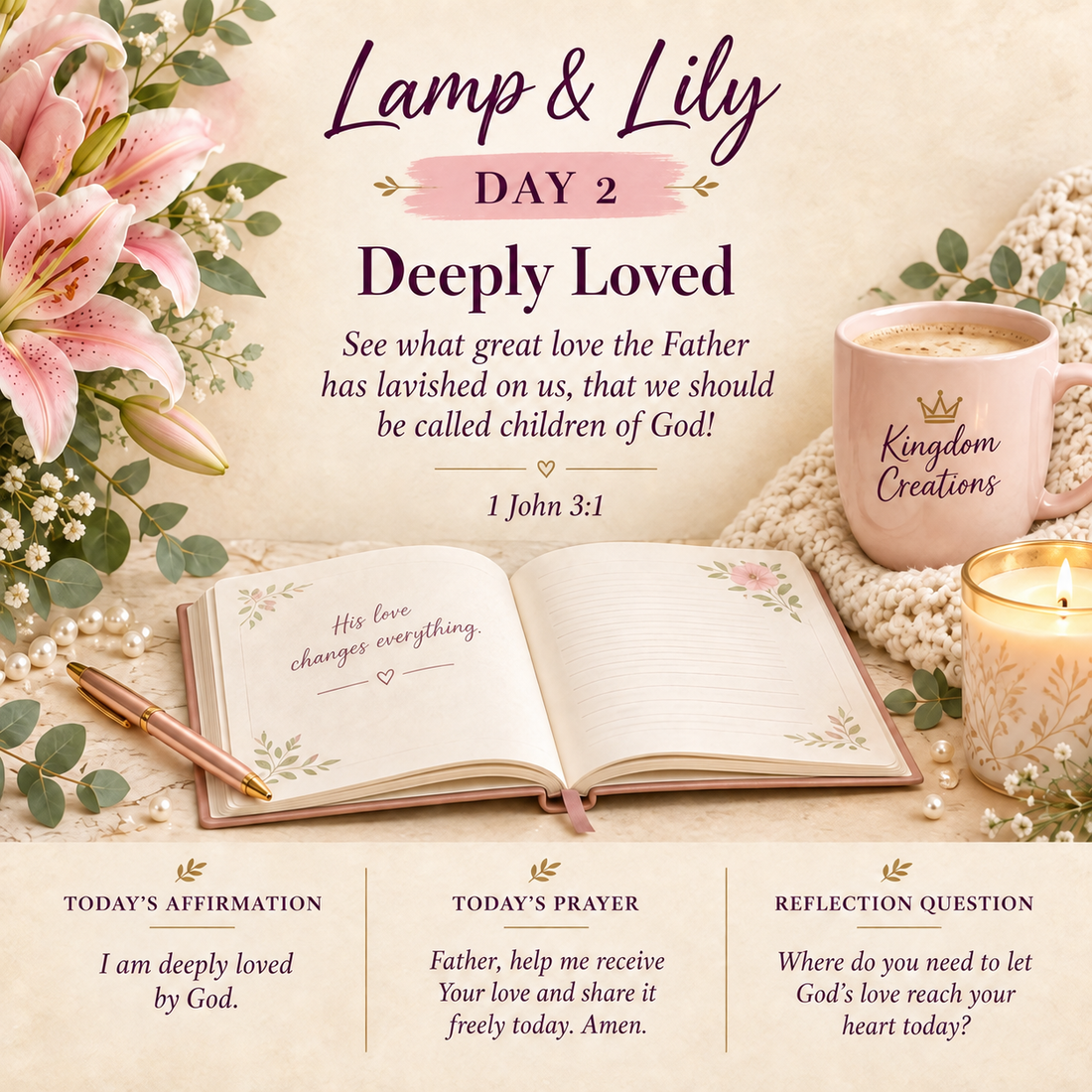 Day 2: Deeply Loved | Lamp & Lily | Kingdom Creations by Lily