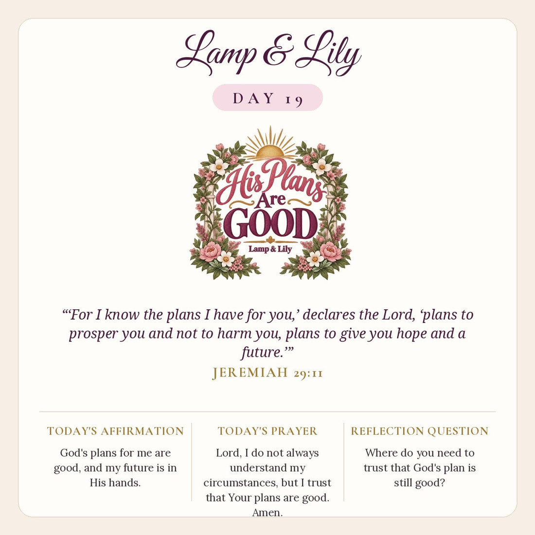 Lamp & Lily Day 19: His Plans Are Good devotional graphic featuring a floral arch with a gold sunrise, lettered His Plans Are Good, with Jeremiah 29:11.