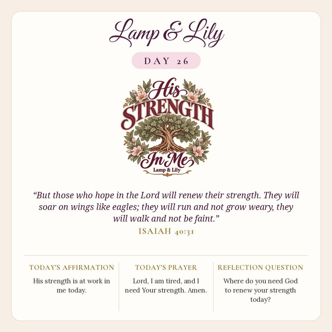 Lamp & Lily Day 26: His Strength In Me devotional graphic featuring a strong green oak tree framed with pink flowers, lettered His Strength In Me, with Isaiah 40:31.