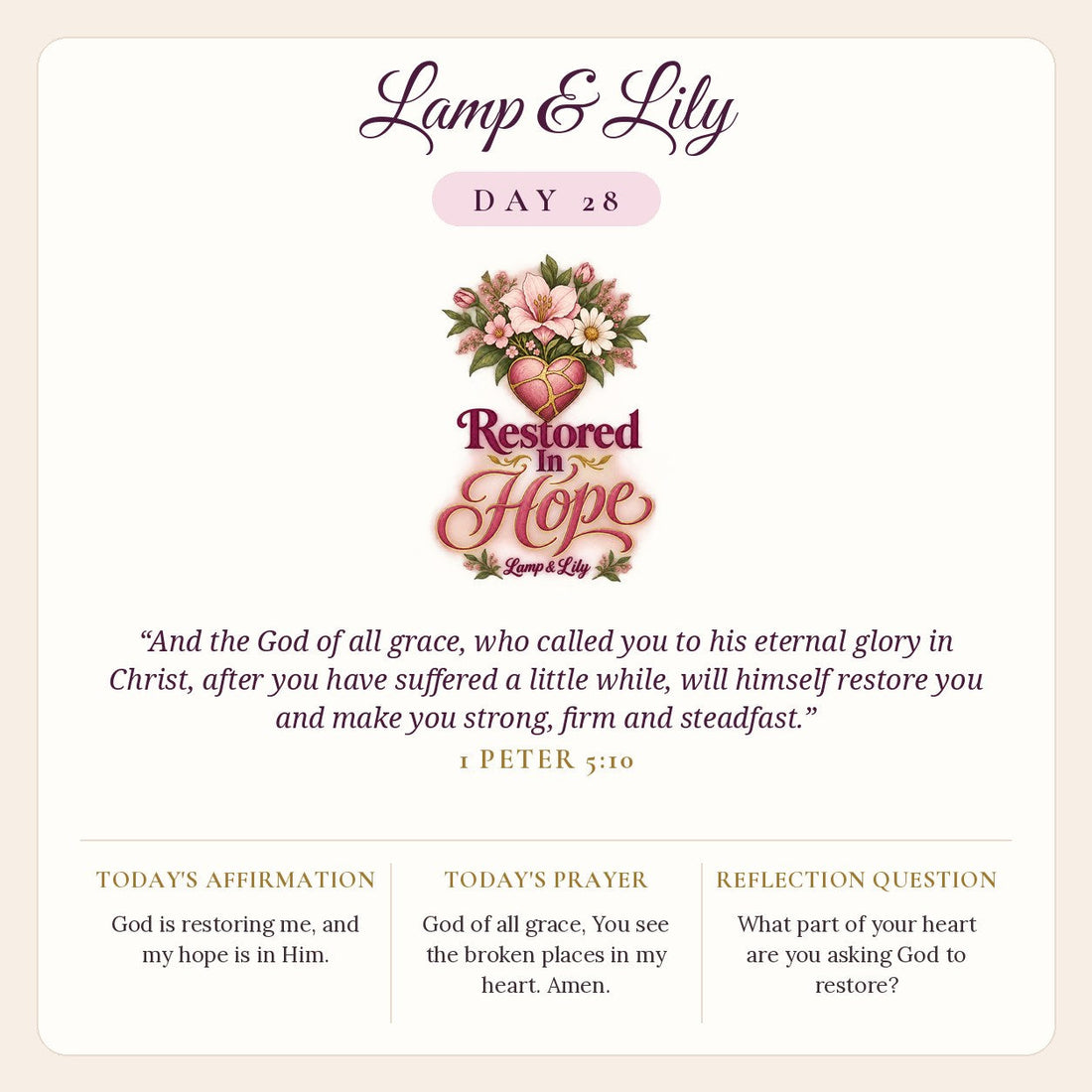 Lamp & Lily Day 28: Restored In Hope devotional graphic featuring a pink heart mended with gold beneath lilies, lettered Restored In Hope, with 1 Peter 5:10.