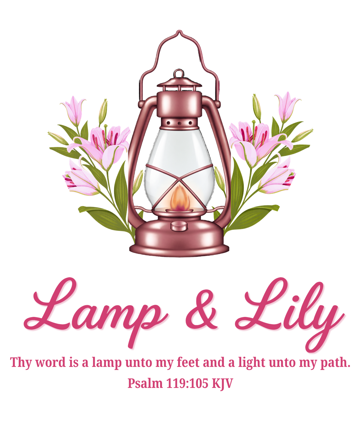 Lamp & Lily logo: rose-gold lantern with pink lilies and Psalm 119:105 KJV