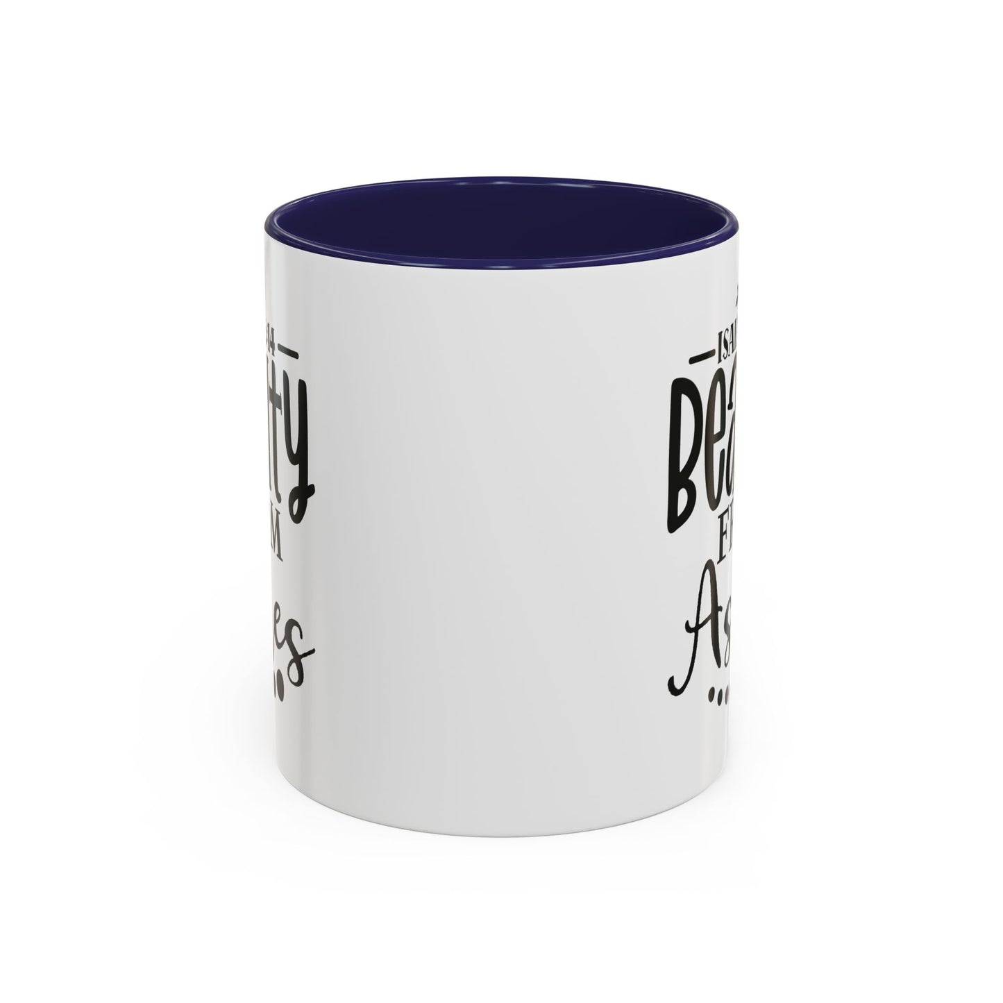 Beauty from Ashes Accent Coffee Mug