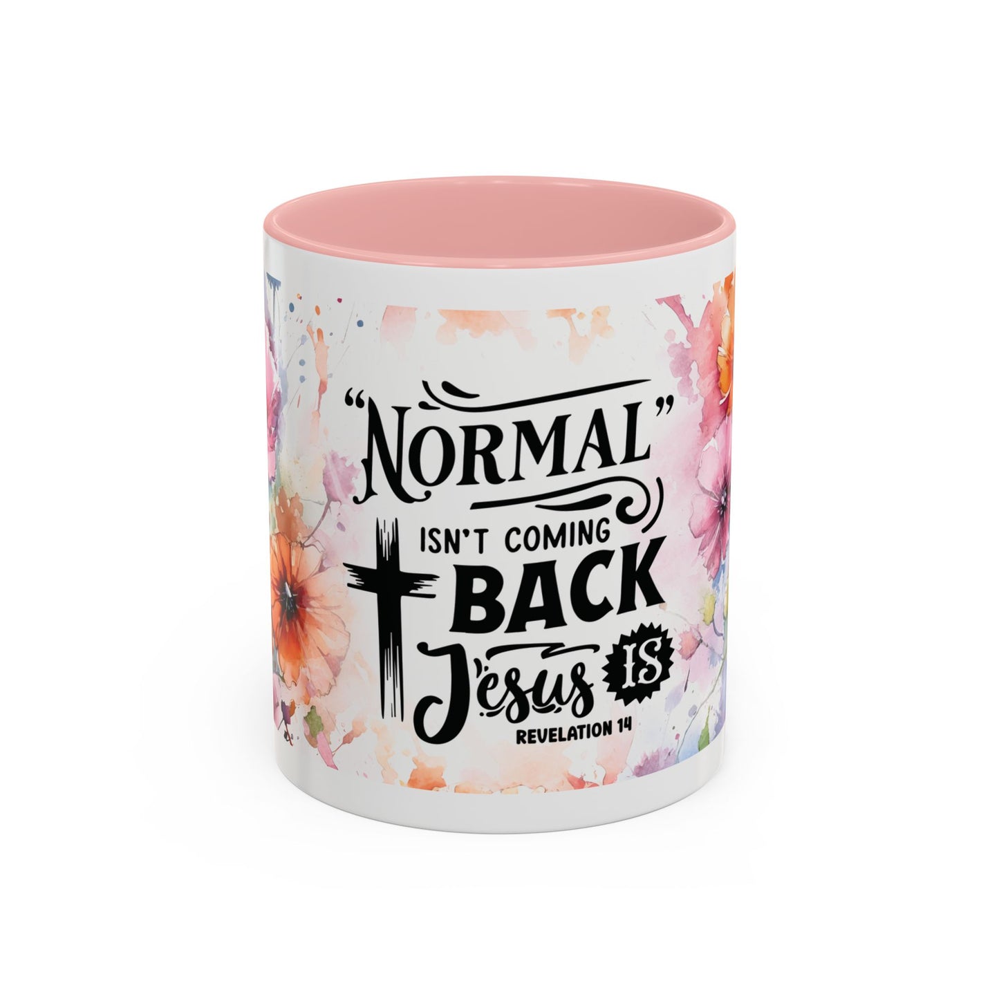 Normal Isn't Coming Back Accent Coffee Mug