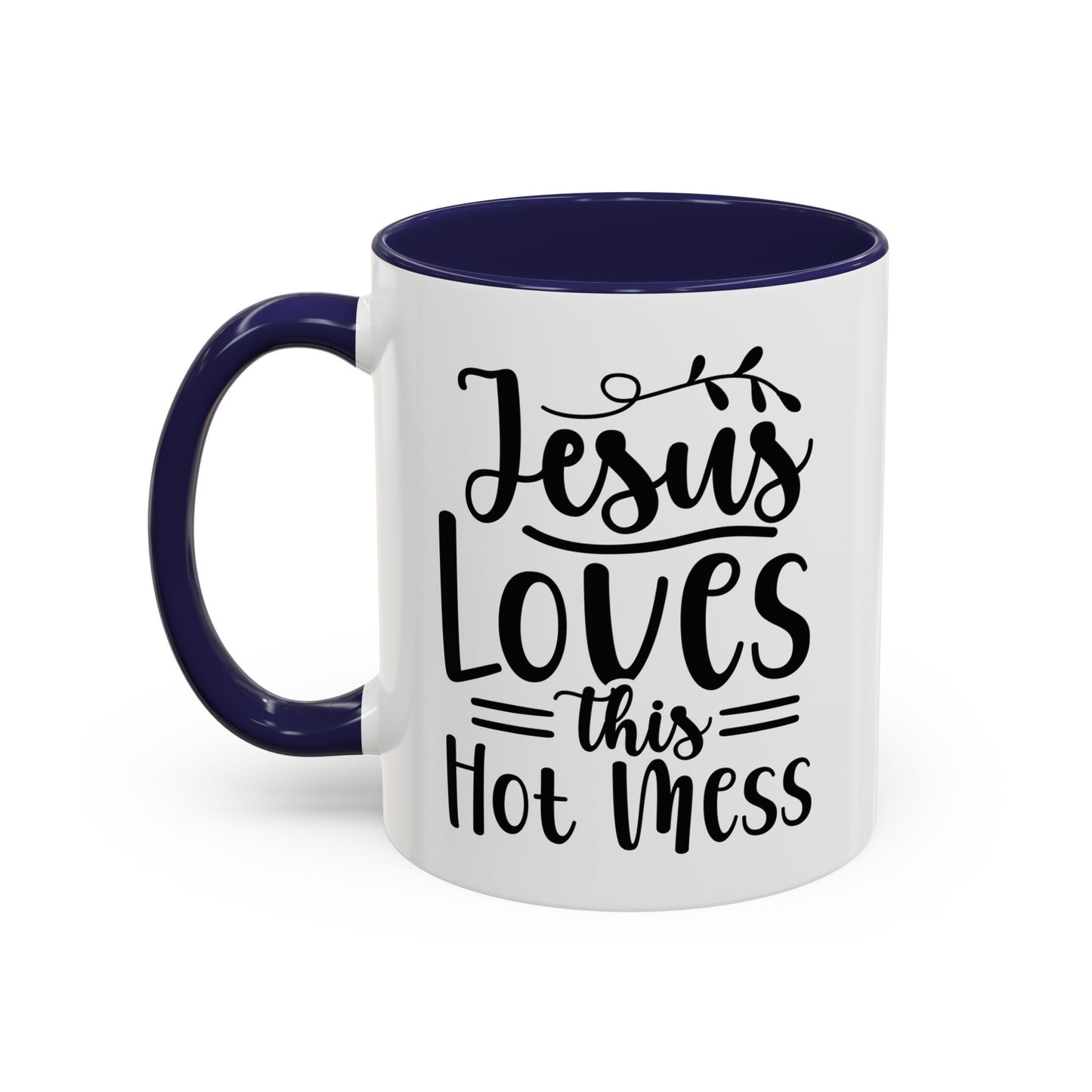 Jesus Loves This Hot MessAccent Coffee Mug