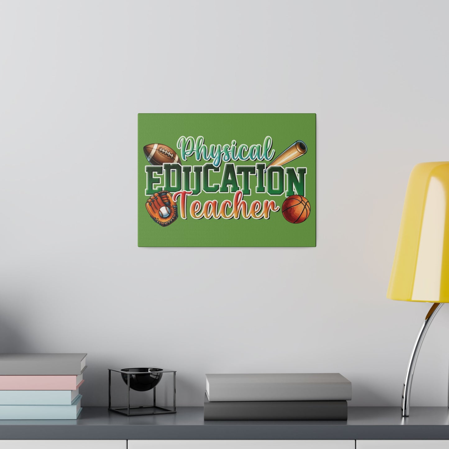 Physical Education Teacher Matte Canvas, Stretched, 0.75"