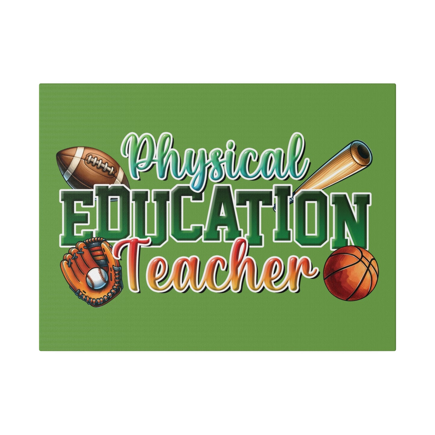 Physical Education Teacher Matte Canvas, Stretched, 0.75"