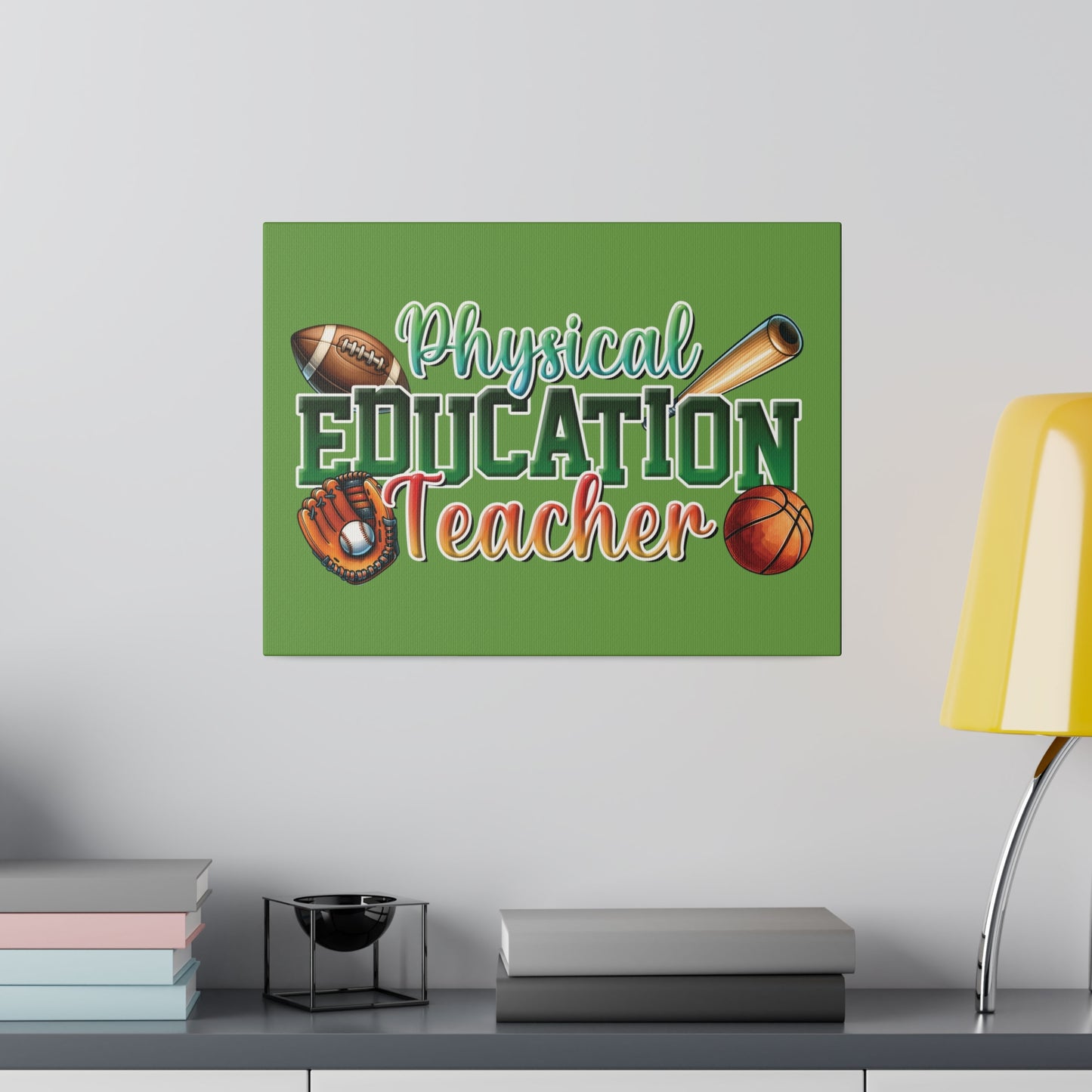 Physical Education Teacher Matte Canvas, Stretched, 0.75"