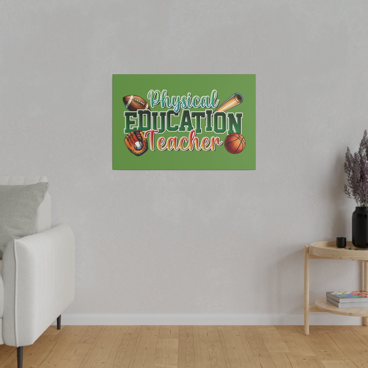 Physical Education Teacher Matte Canvas, Stretched, 0.75"