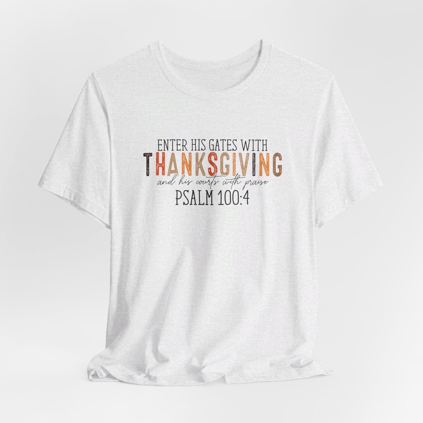 Psalm 100:4 Short Sleeve Tee