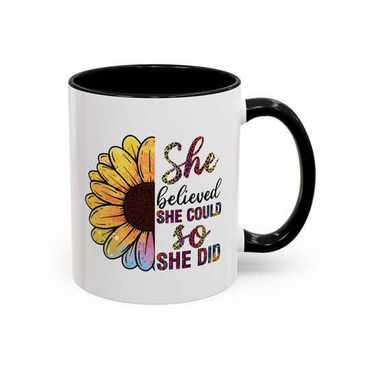 She Believed She Could  Accent Coffee Mug