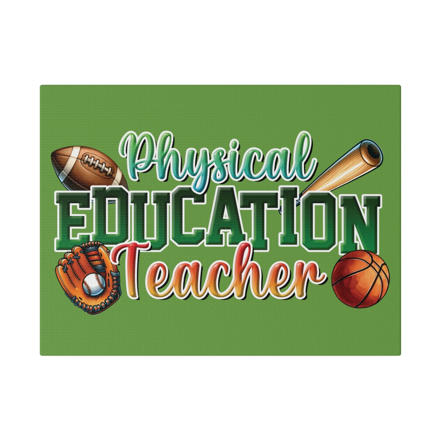 Physical Education Teacher Matte Canvas, Stretched, 0.75"