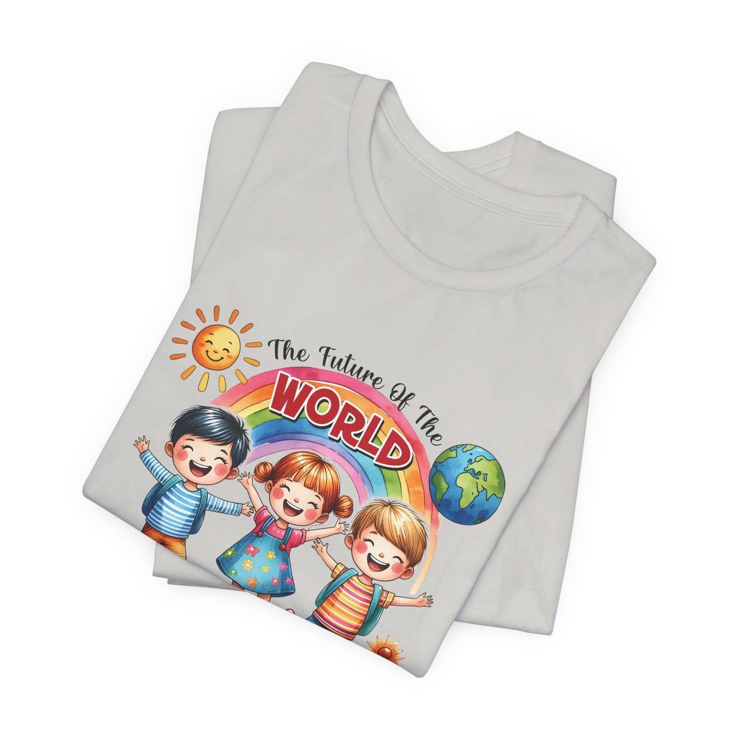 The Future of the World in my Classroom Short Sleeve Tee