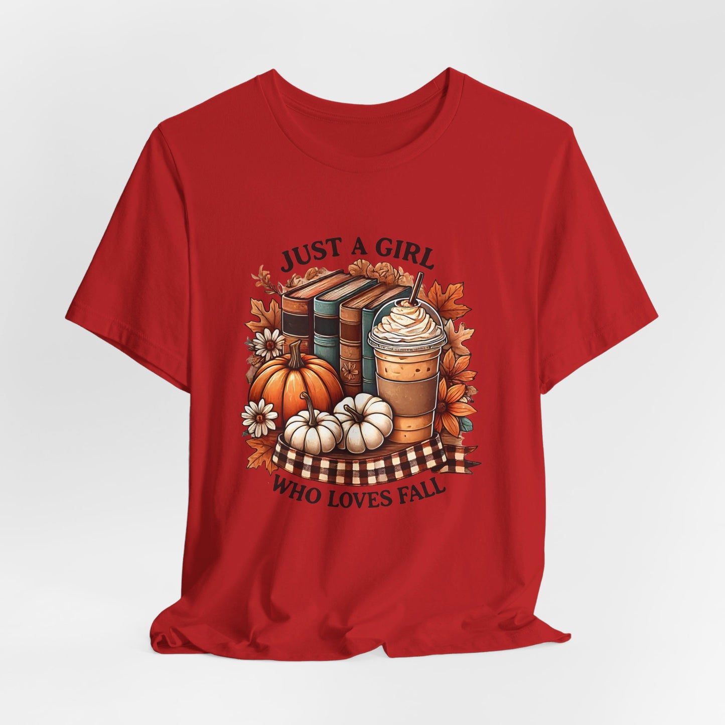 Just a Girl that Loves Fall Short Sleeve Tee