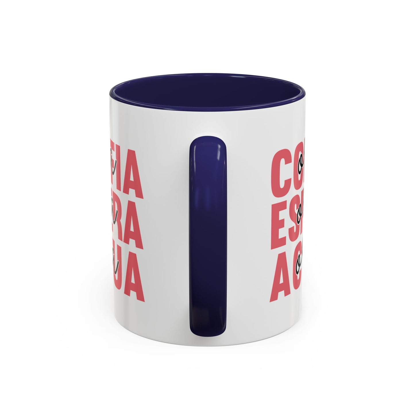 Confia, Espera, Actua  Accent Coffee Mug