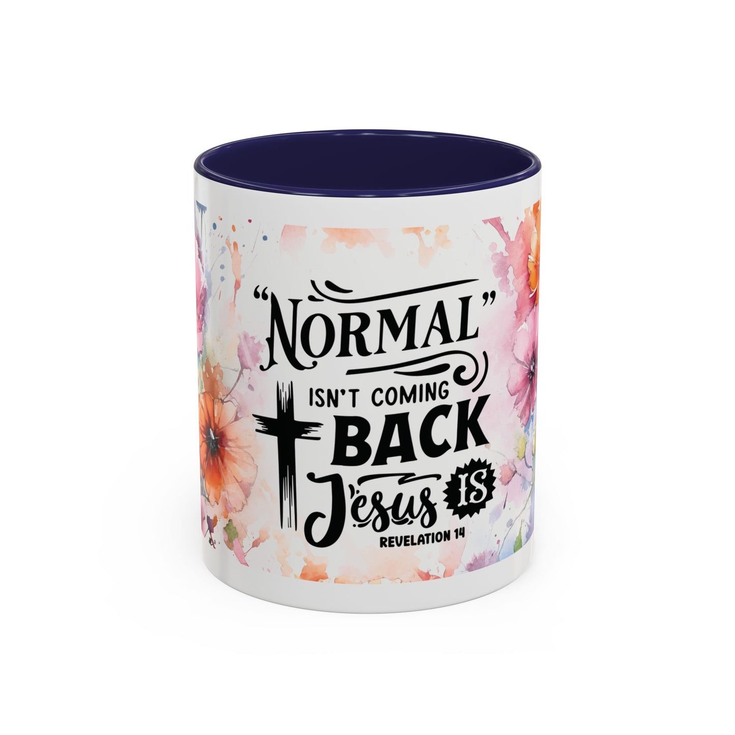 Normal Isn't Coming Back Accent Coffee Mug