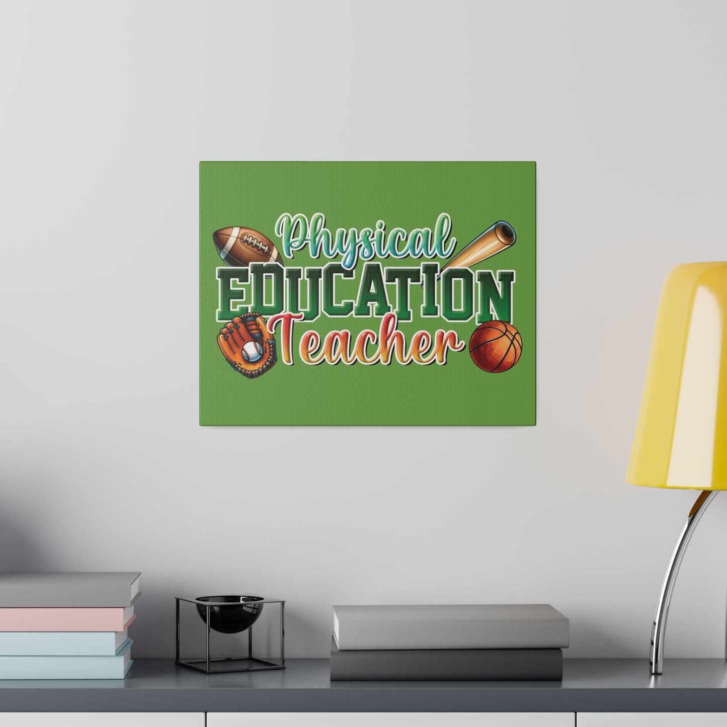 Physical Education Teacher Matte Canvas, Stretched, 0.75"