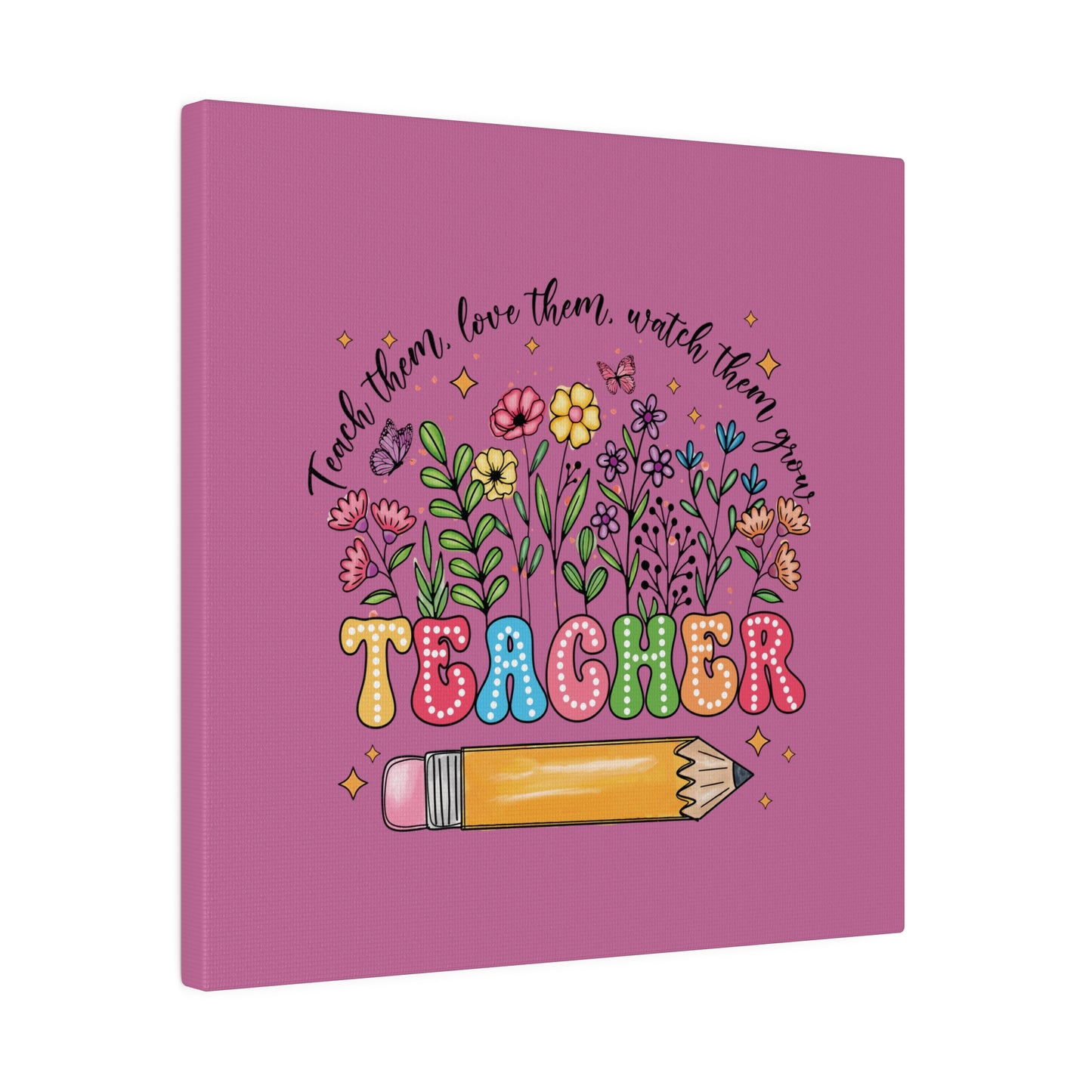 Teacher Matte Canvas, Stretched, 0.75"