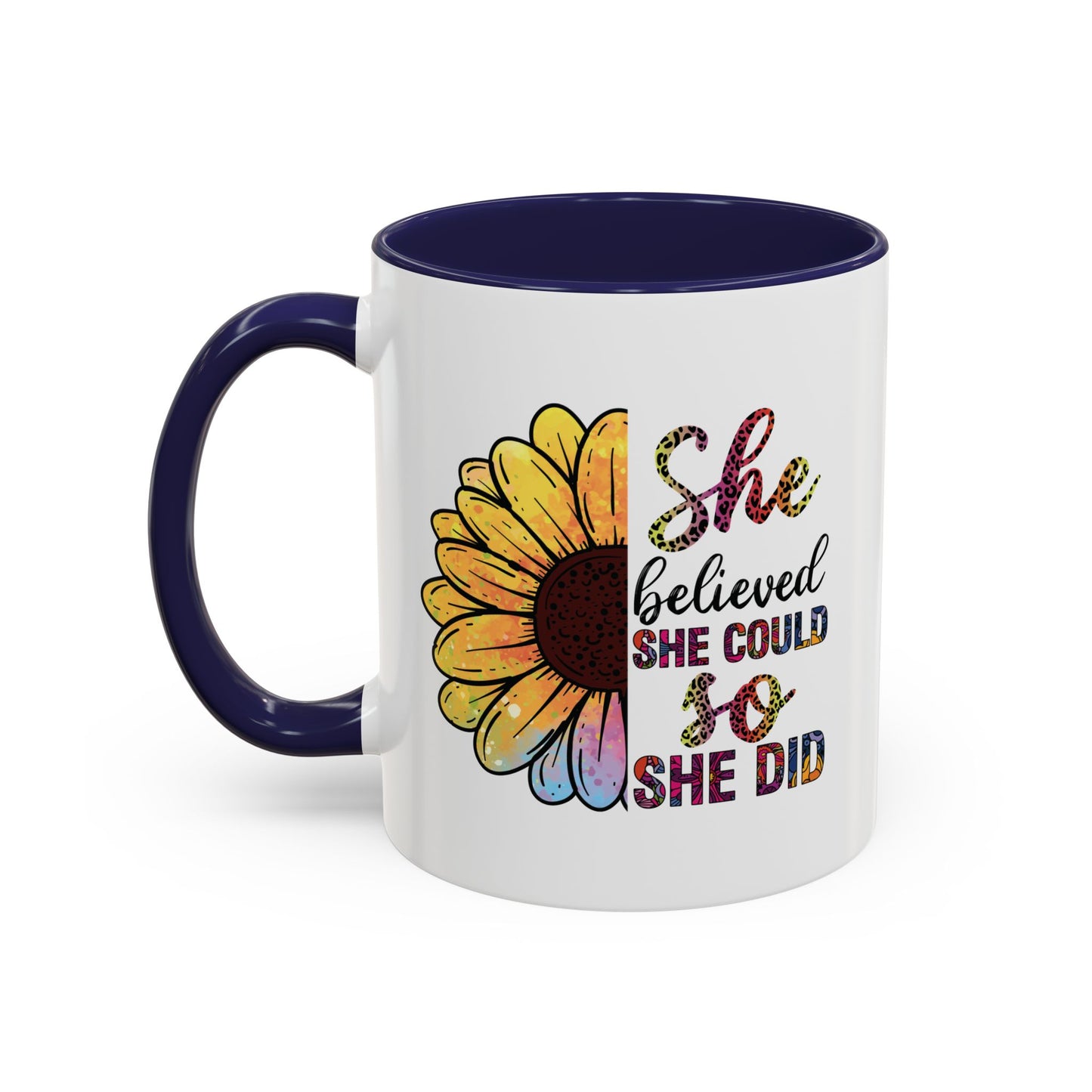 She Believed She Could  Accent Coffee Mug