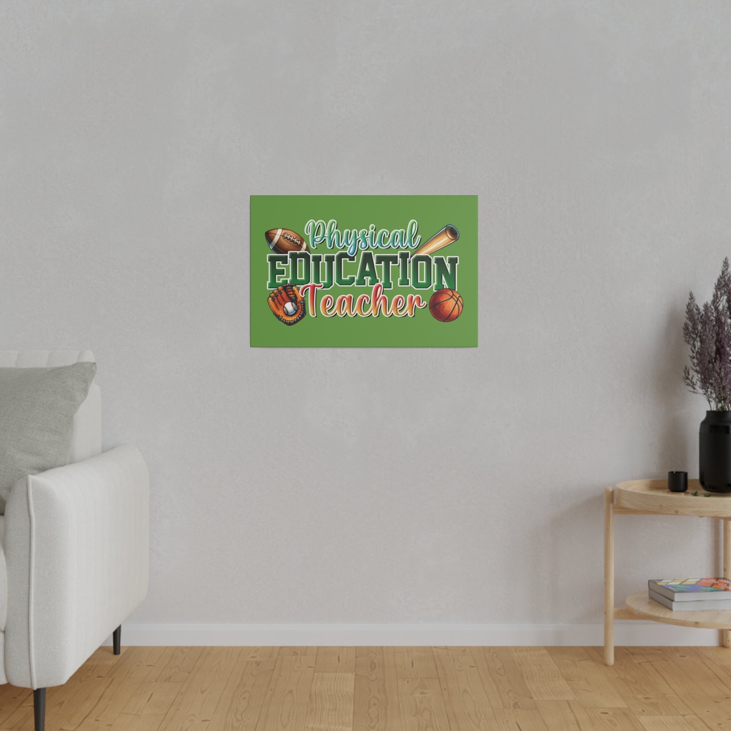 Physical Education Teacher Matte Canvas, Stretched, 0.75"