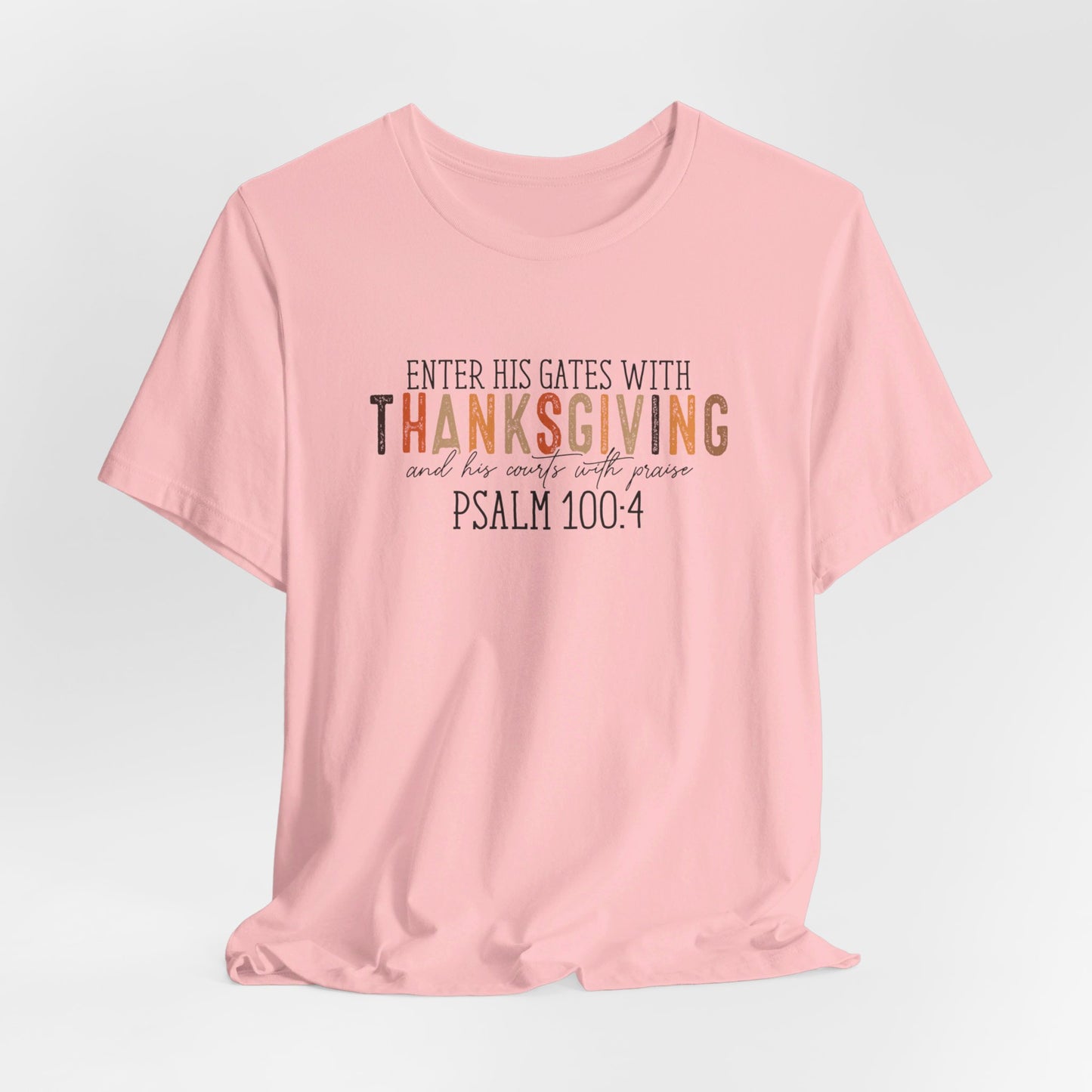 Psalm 100:4 Short Sleeve Tee