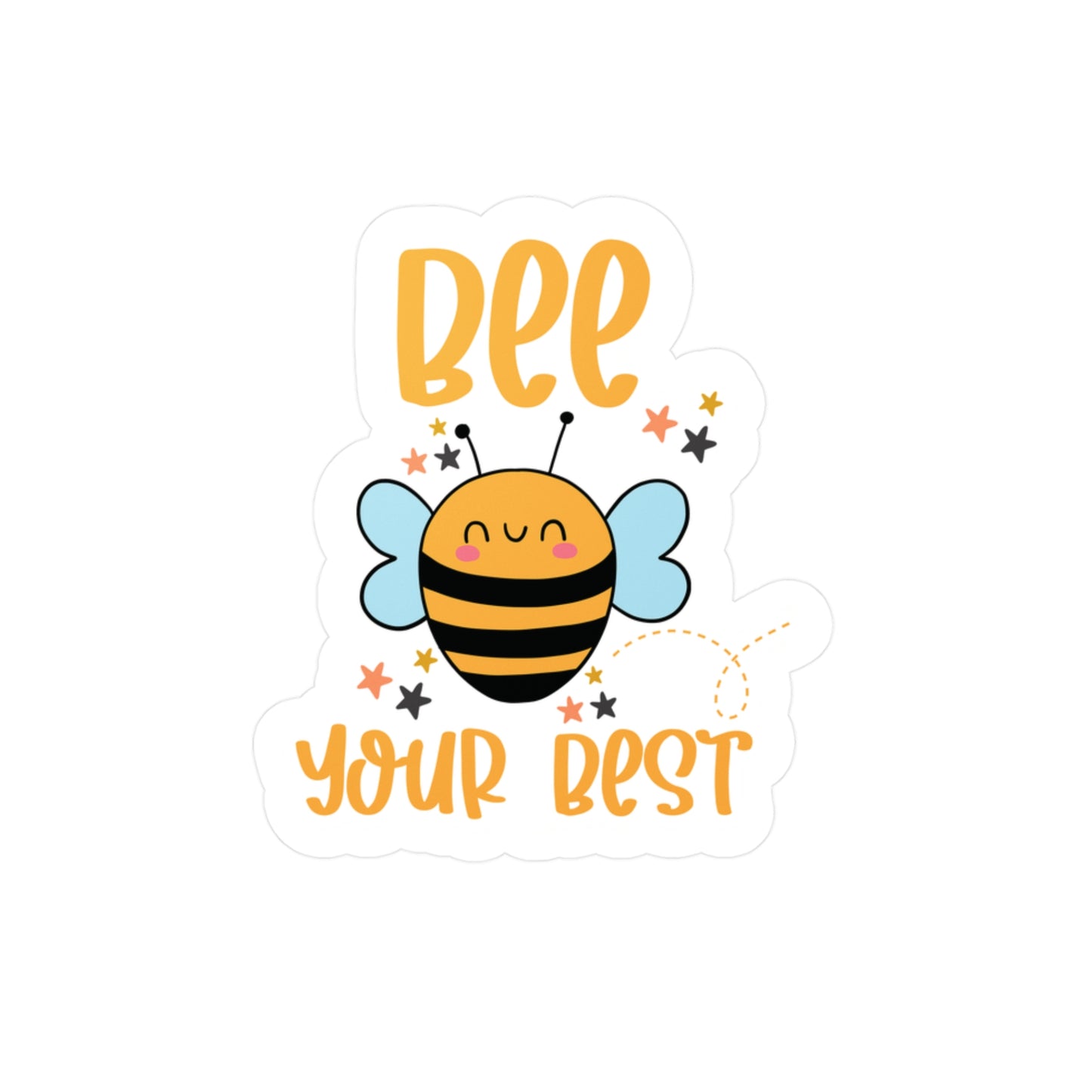 Bee Your Best   Kiss-Cut Vinyl Decals