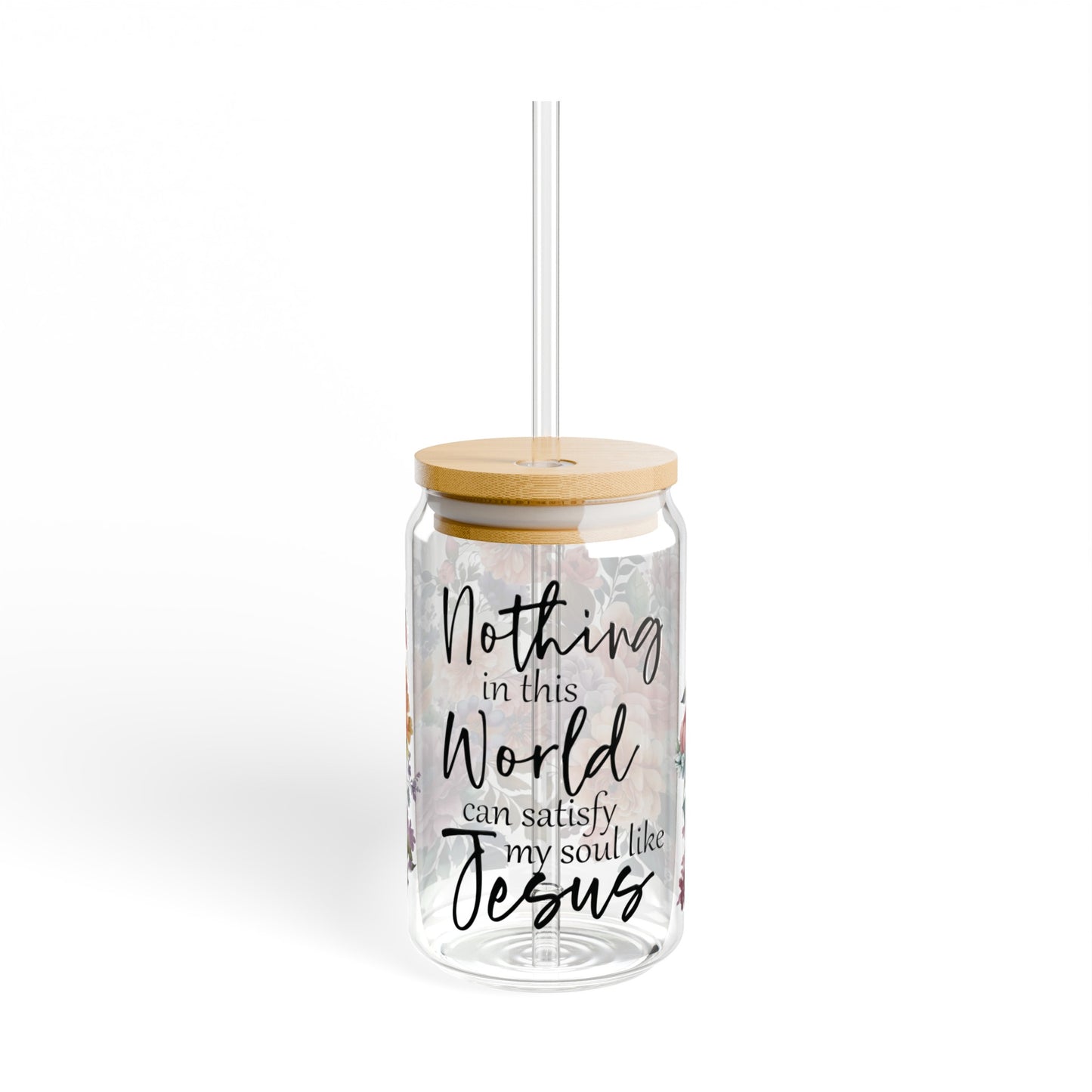 Nothing in this World  Sipper Glass, 16oz