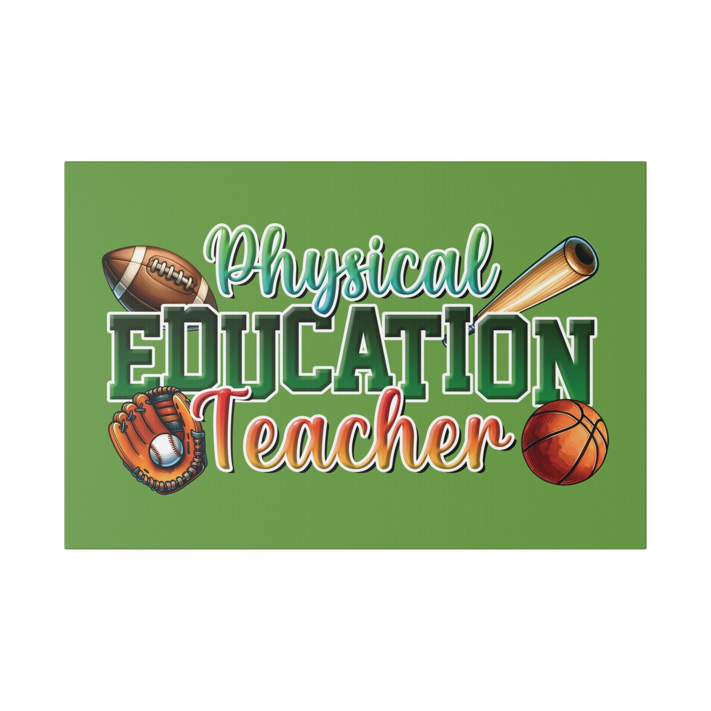 Physical Education Teacher Matte Canvas, Stretched, 0.75"