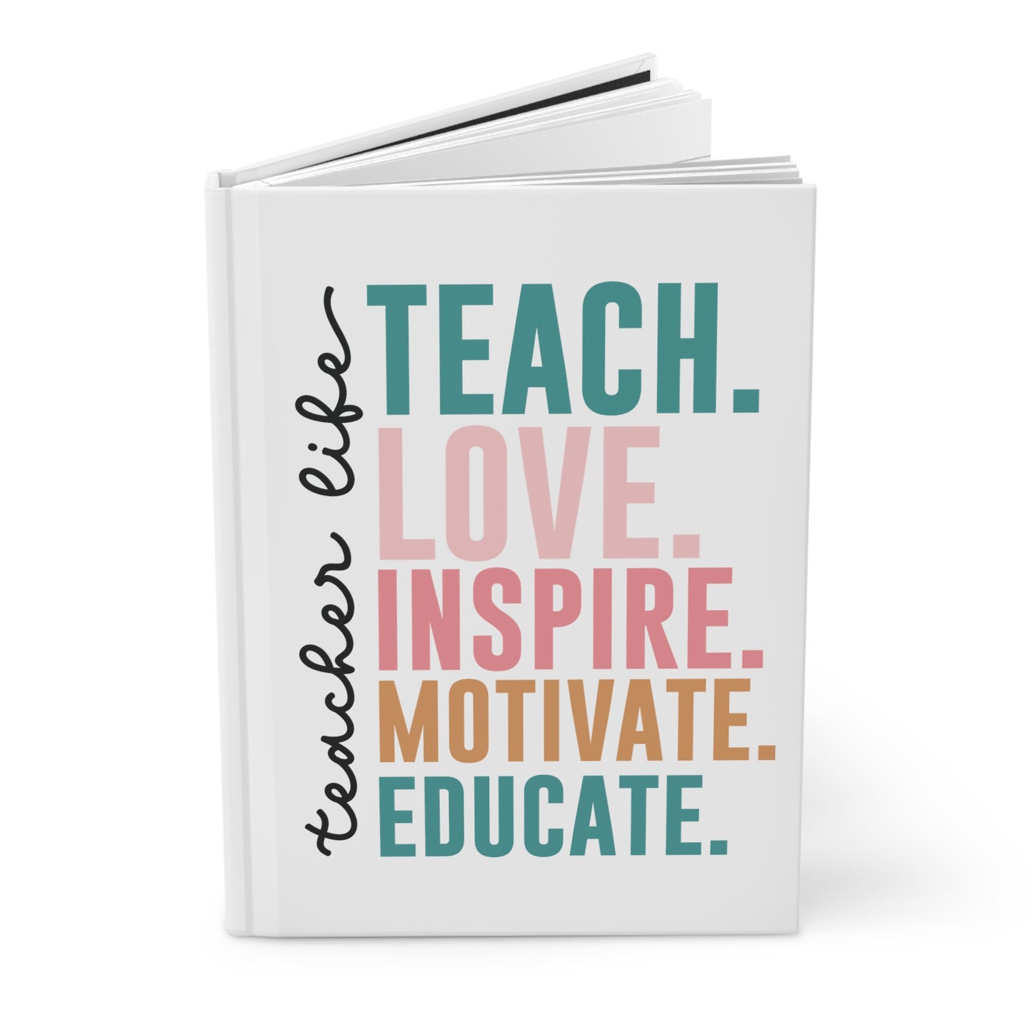 Teacher Life Hardcover Journal Matte