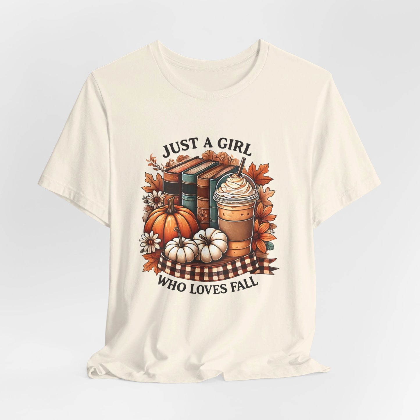 Just a Girl that Loves Fall Short Sleeve Tee