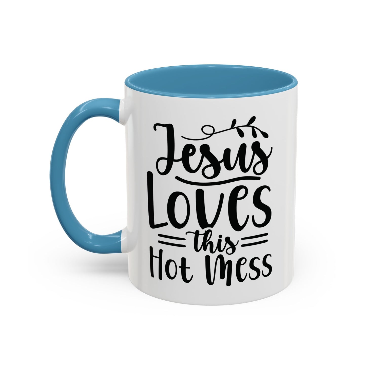 Jesus Loves This Hot MessAccent Coffee Mug