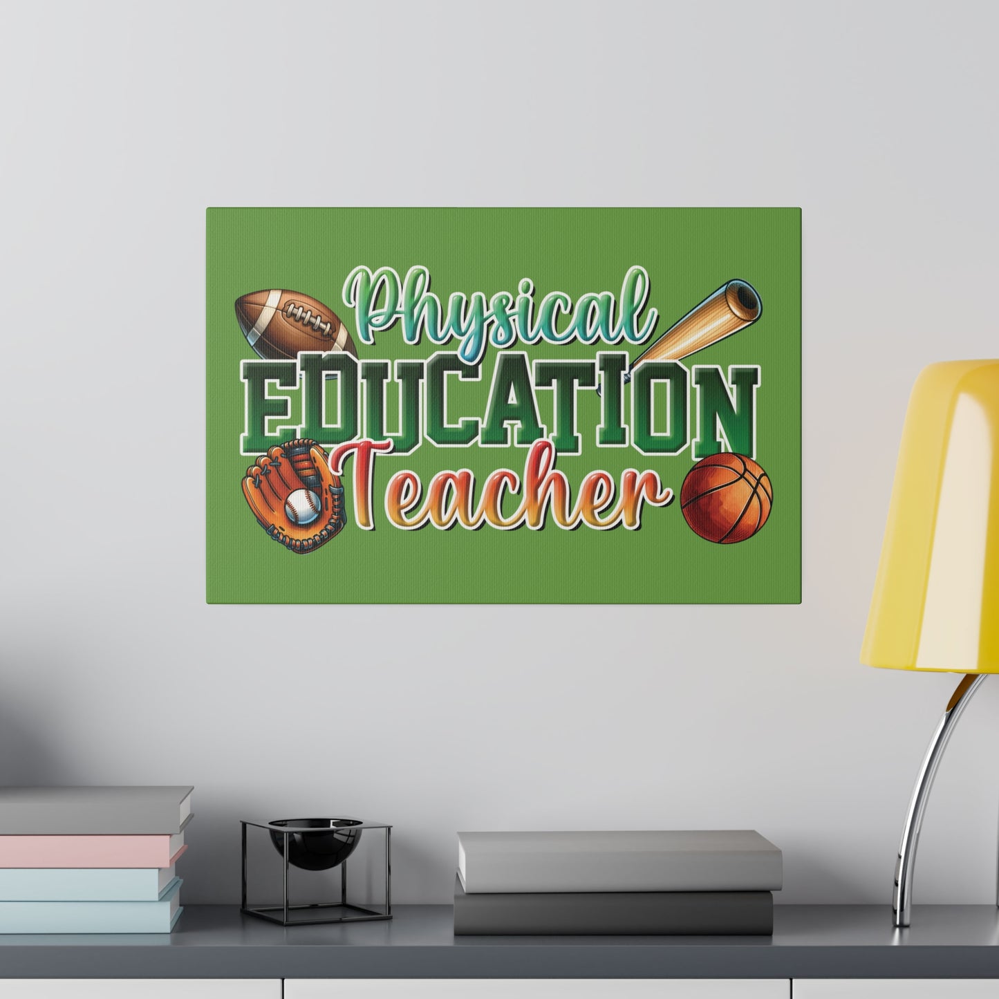 Physical Education Teacher Matte Canvas, Stretched, 0.75"