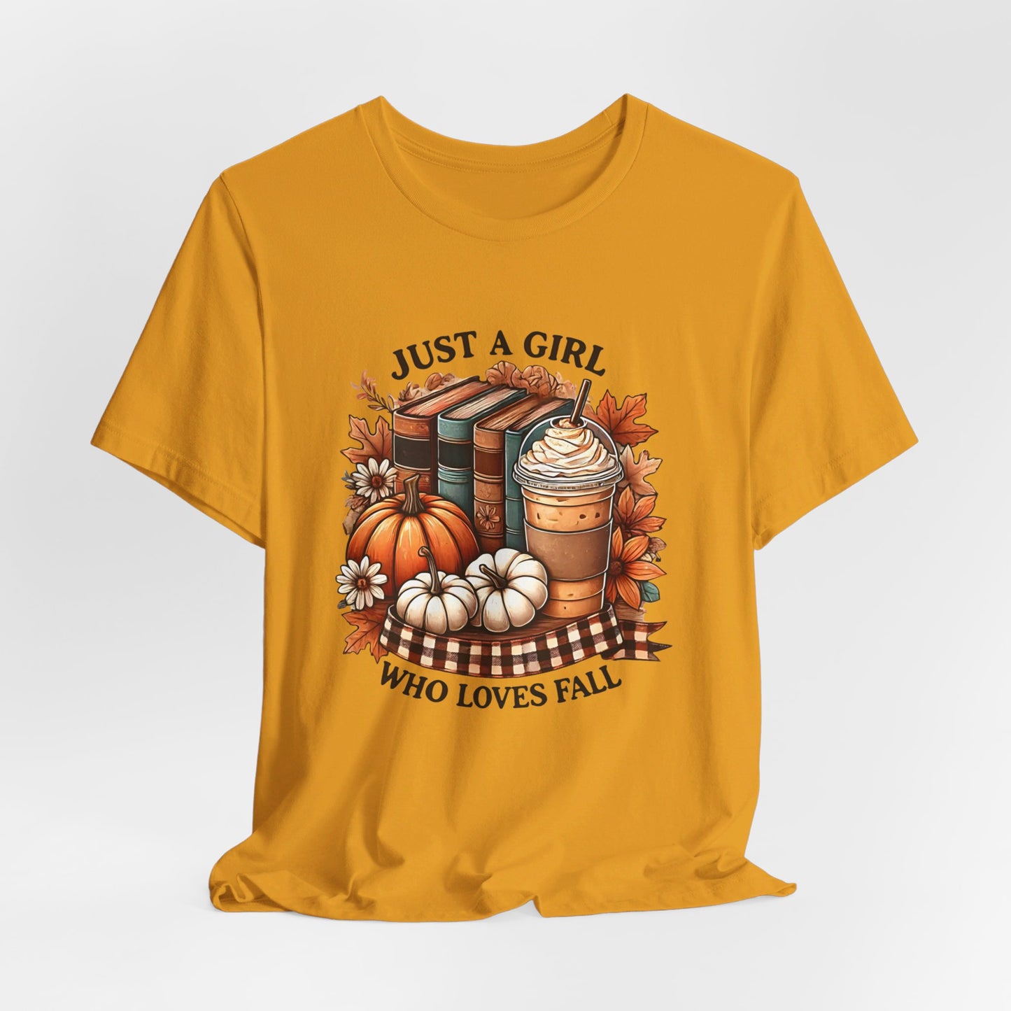 Just a Girl that Loves Fall Short Sleeve Tee