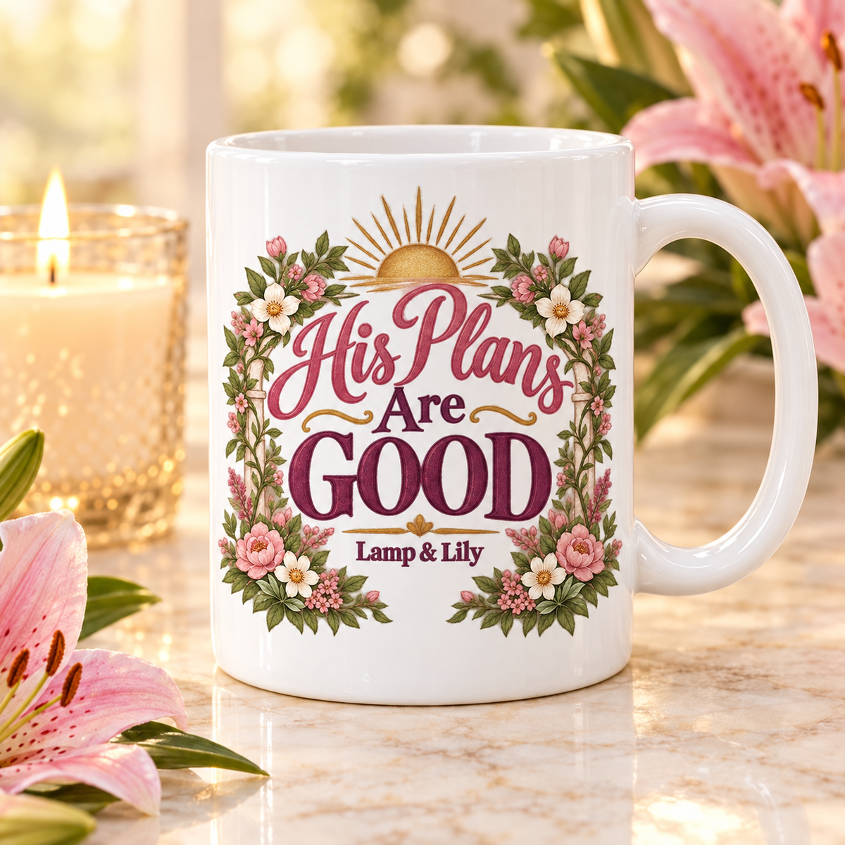 His Plans Are Good Lamp & Lily coffee mug with a floral frame, pink roses, and a golden sunrise, inspired by Jeremiah 29:11