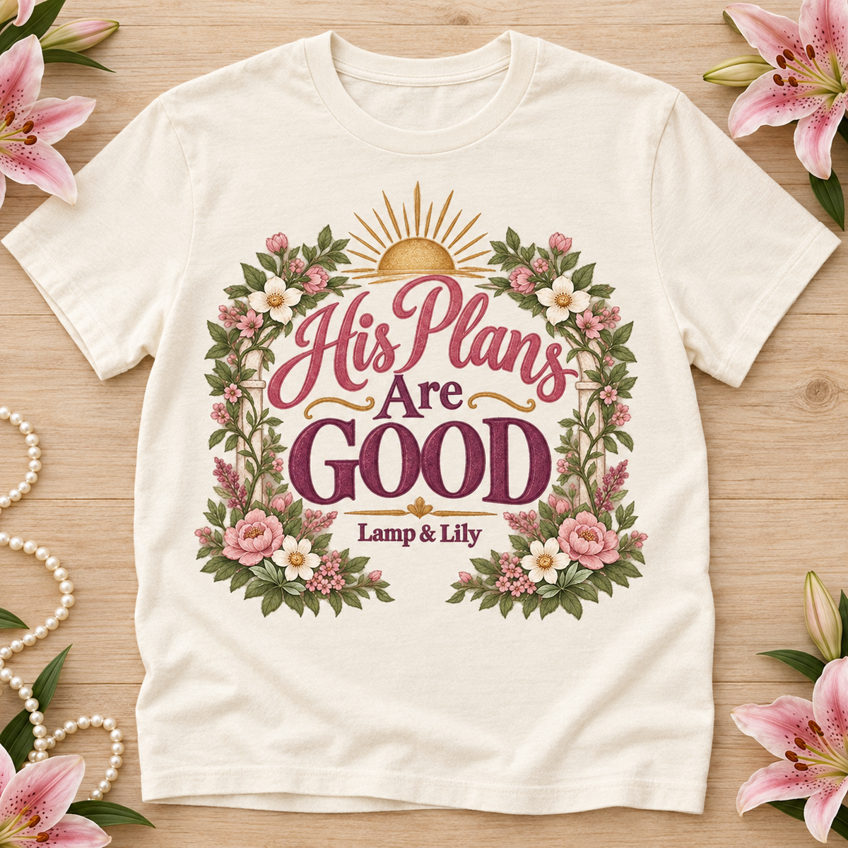 His Plans Are Good Lamp & Lily tee with a floral faith design, inspired by Jeremiah 29:11