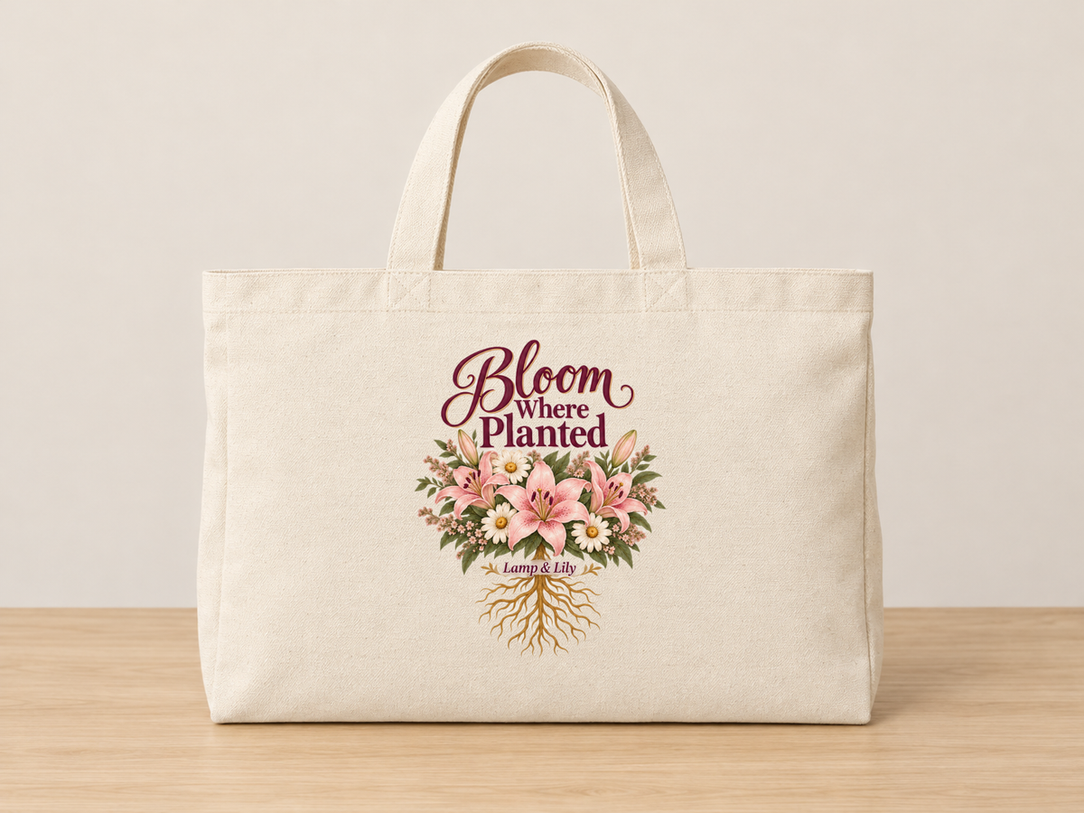 Bloom Where Planted cream canvas tote, Lamp and Lily Day 25