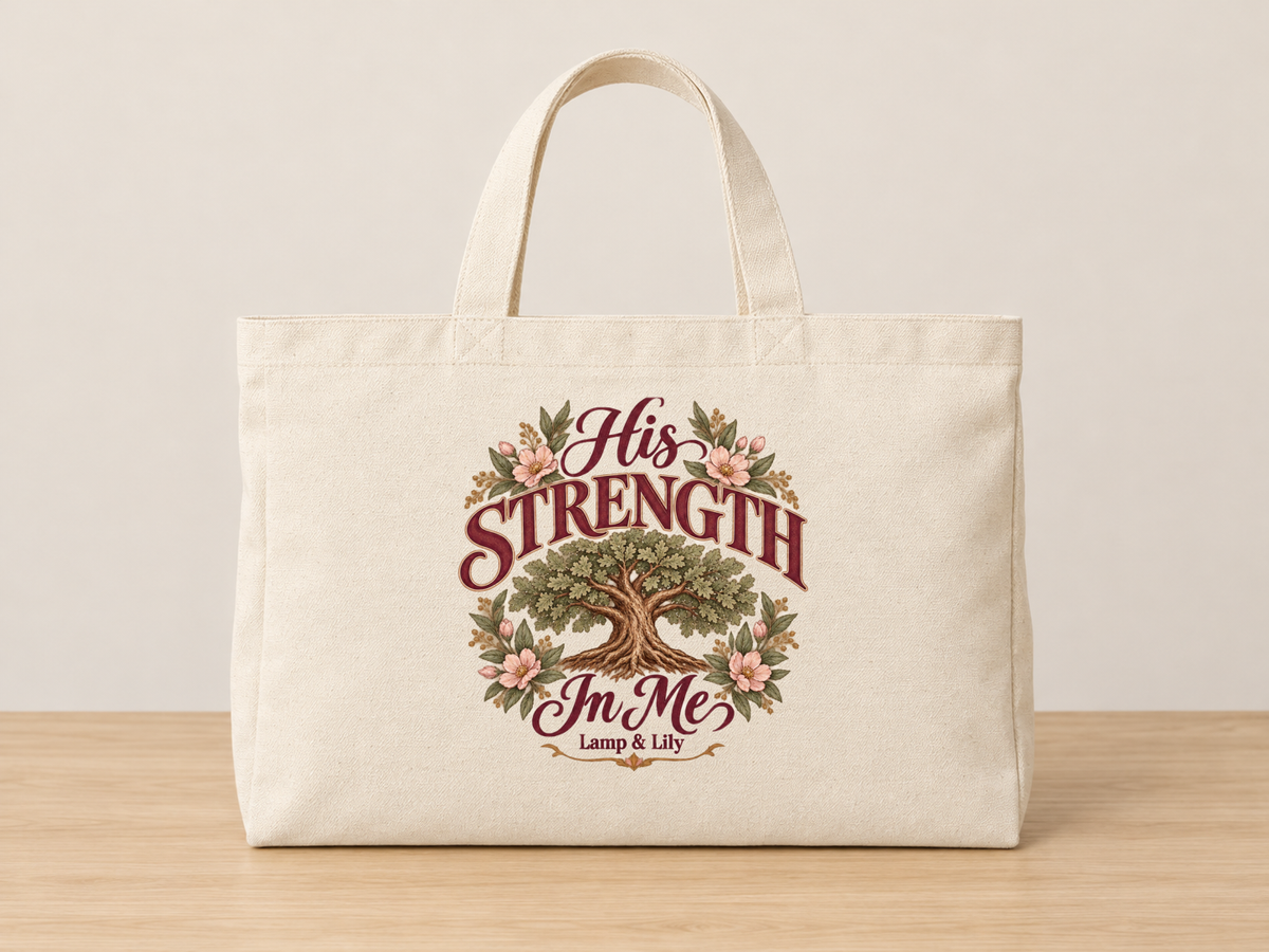 His Strength in Me cream canvas tote, Lamp and Lily Day 26