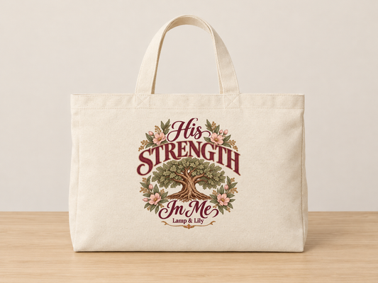 His Strength in Me cream canvas tote, Lamp and Lily Day 26