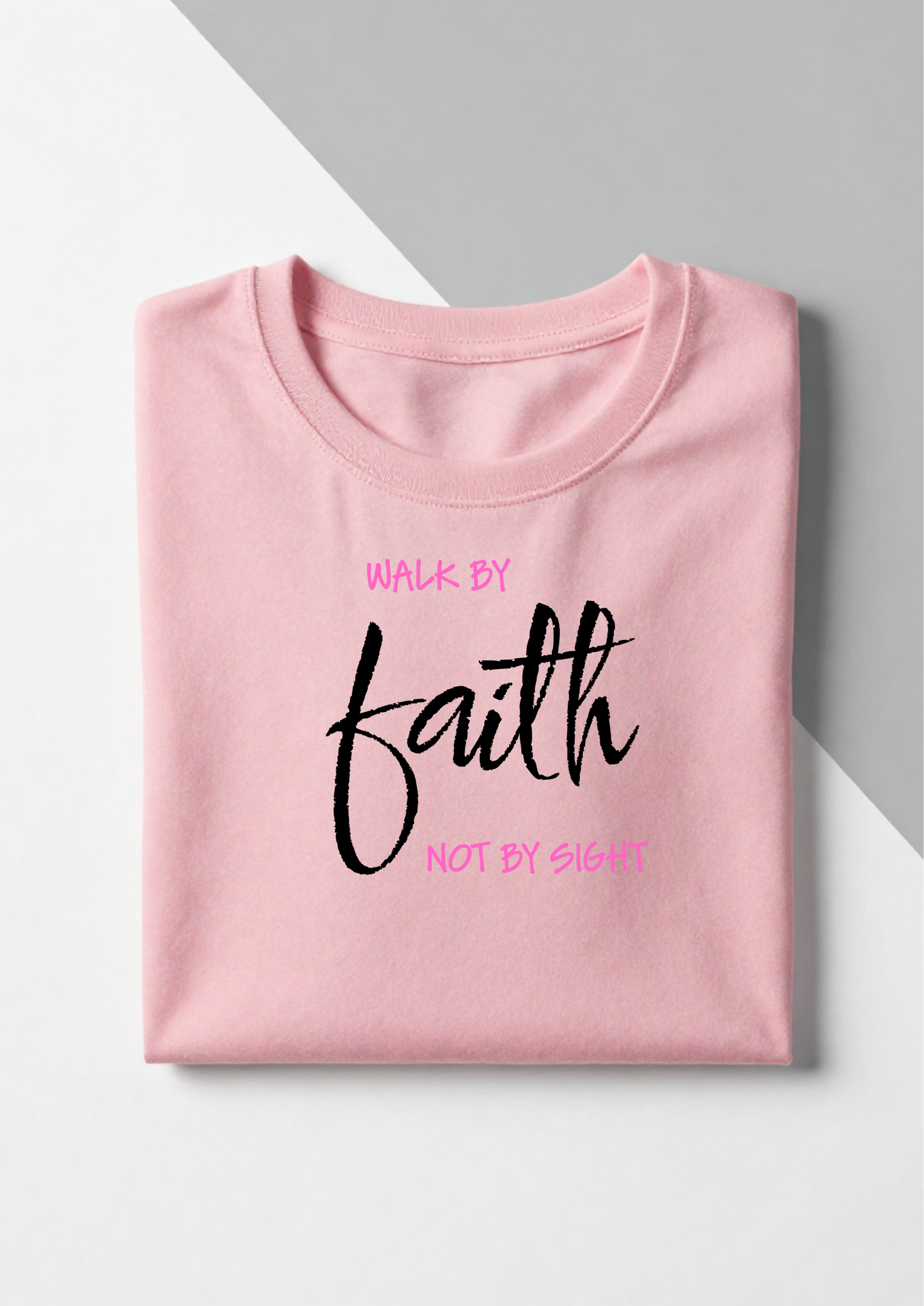 Walk by Faith, not by Sight