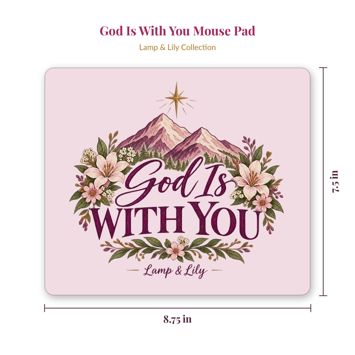 God Is With You mouse pad showing 8.75 x 7.5 inch size, Lamp and Lily Day 12