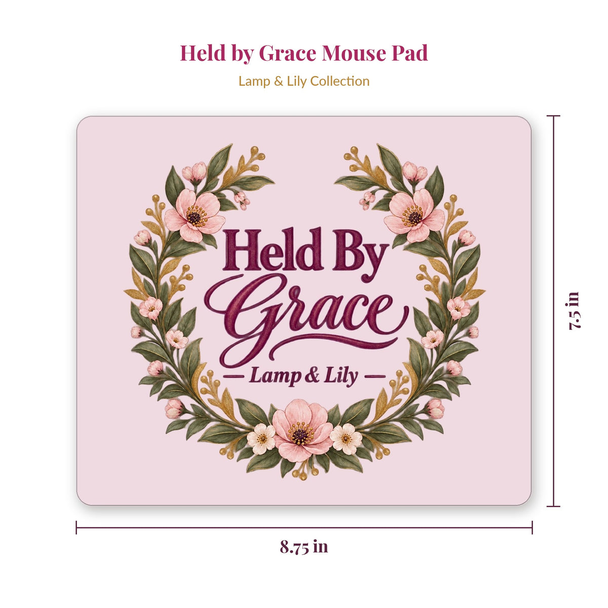 Held by Grace mouse pad showing 8.75 x 7.5 inch size, Lamp and Lily Day 15